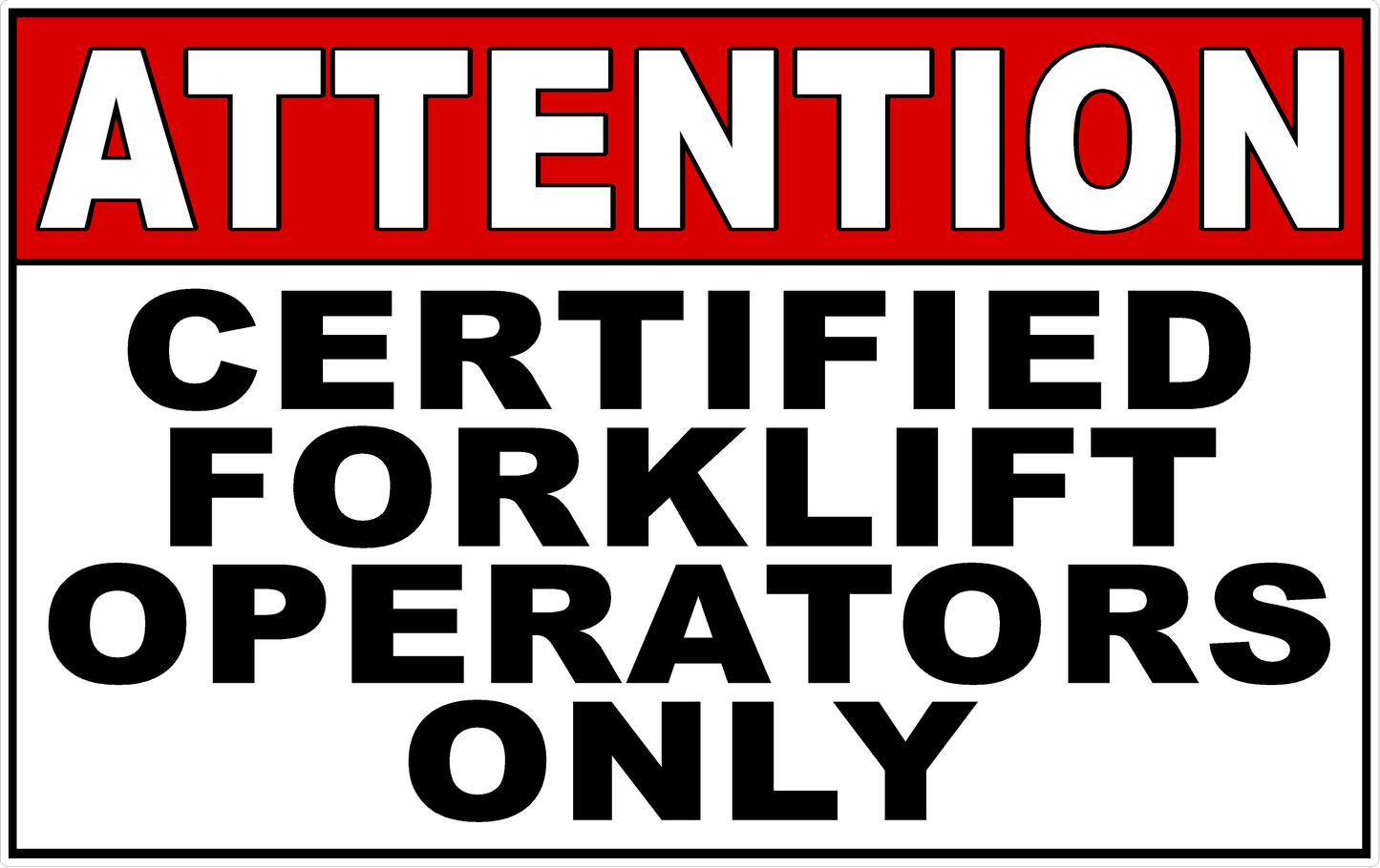 Attention Certified Forklift Operators Only Decal