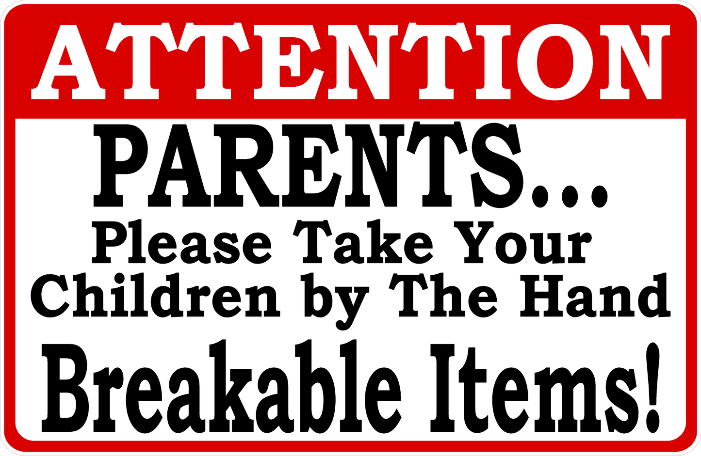 Attention Parents Please Take Children by Hand Decal