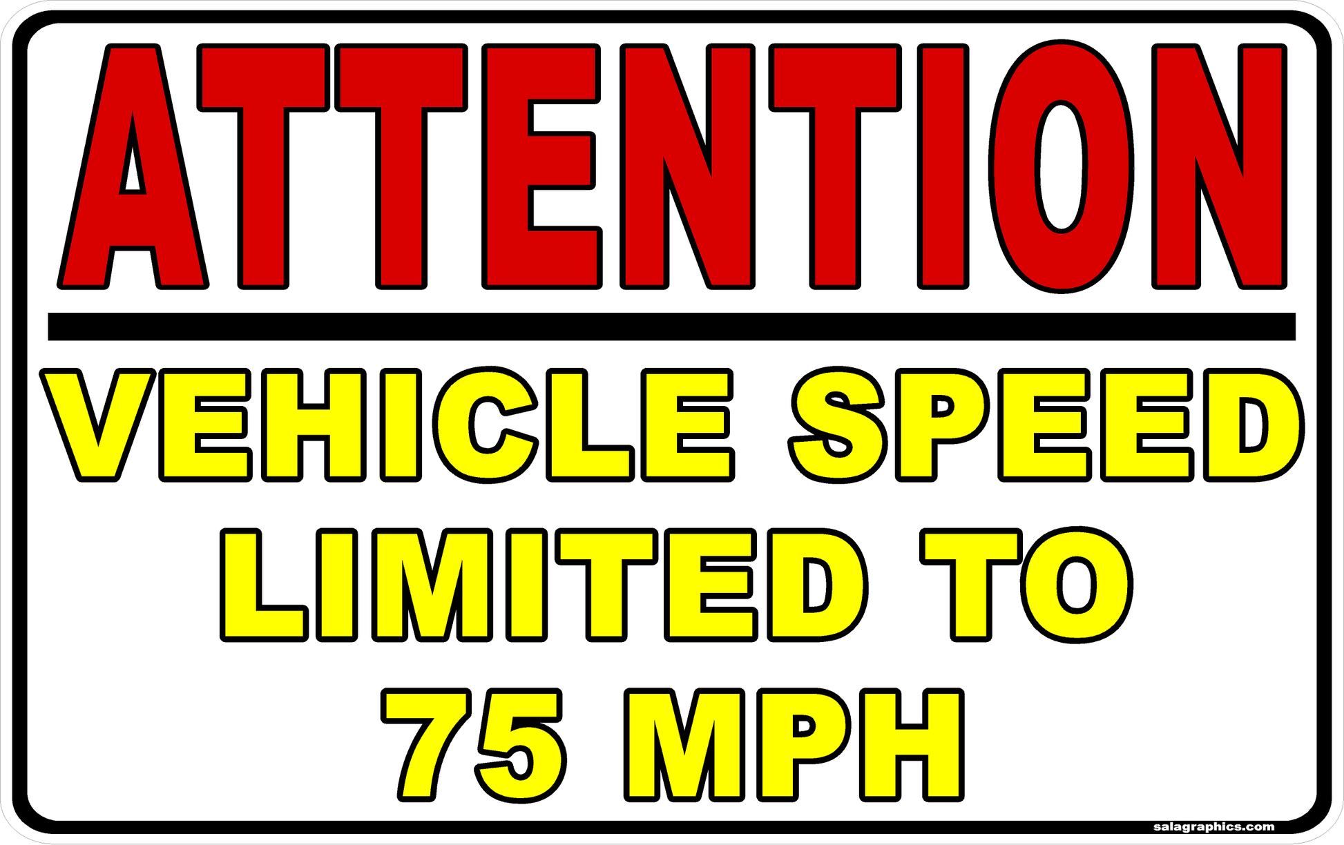 Attention Vehicle Speed limited to 75 MPH Decal