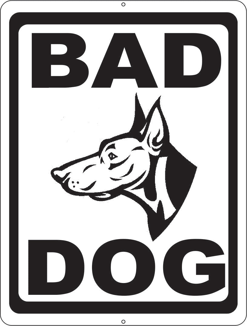 Bad Dog Sign