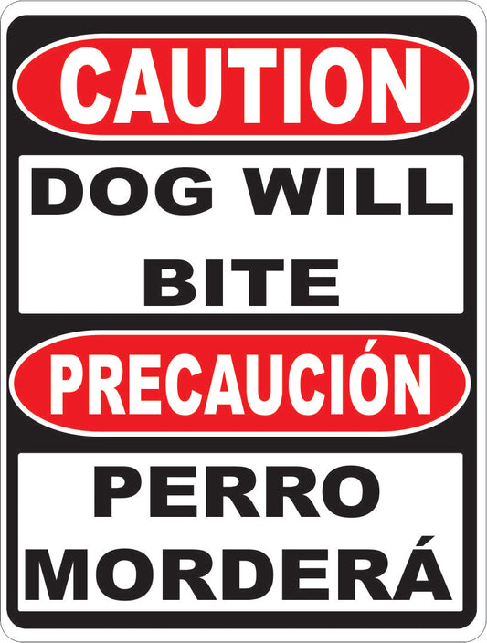 Caution Dog Will Bite Bilingual Sign