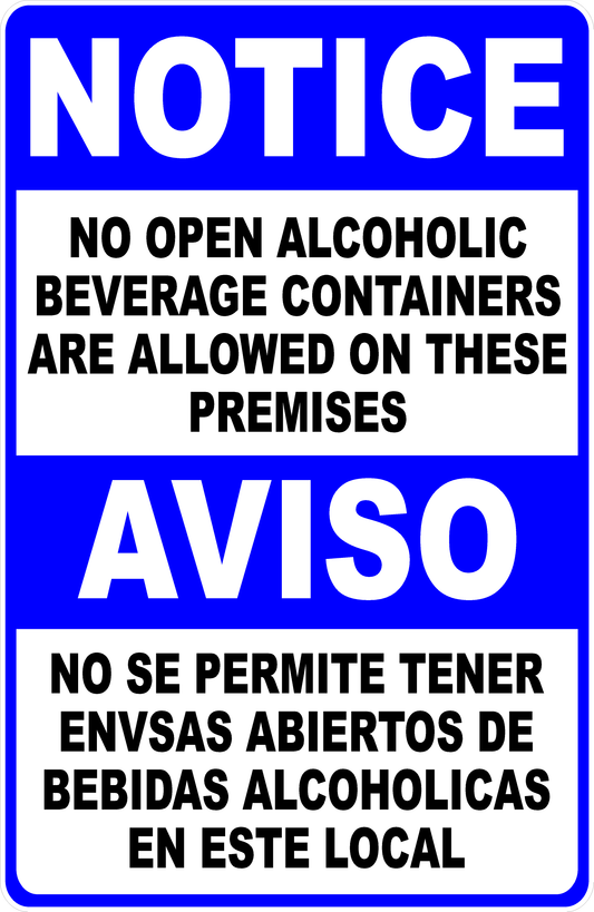 Bilingual Notice No Open Alcoholic Beverage Containers Are Allowed On These Premises Sign