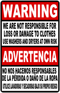 Warning We Are Not Responsible for Lost Or Damaged Clothes Sign
