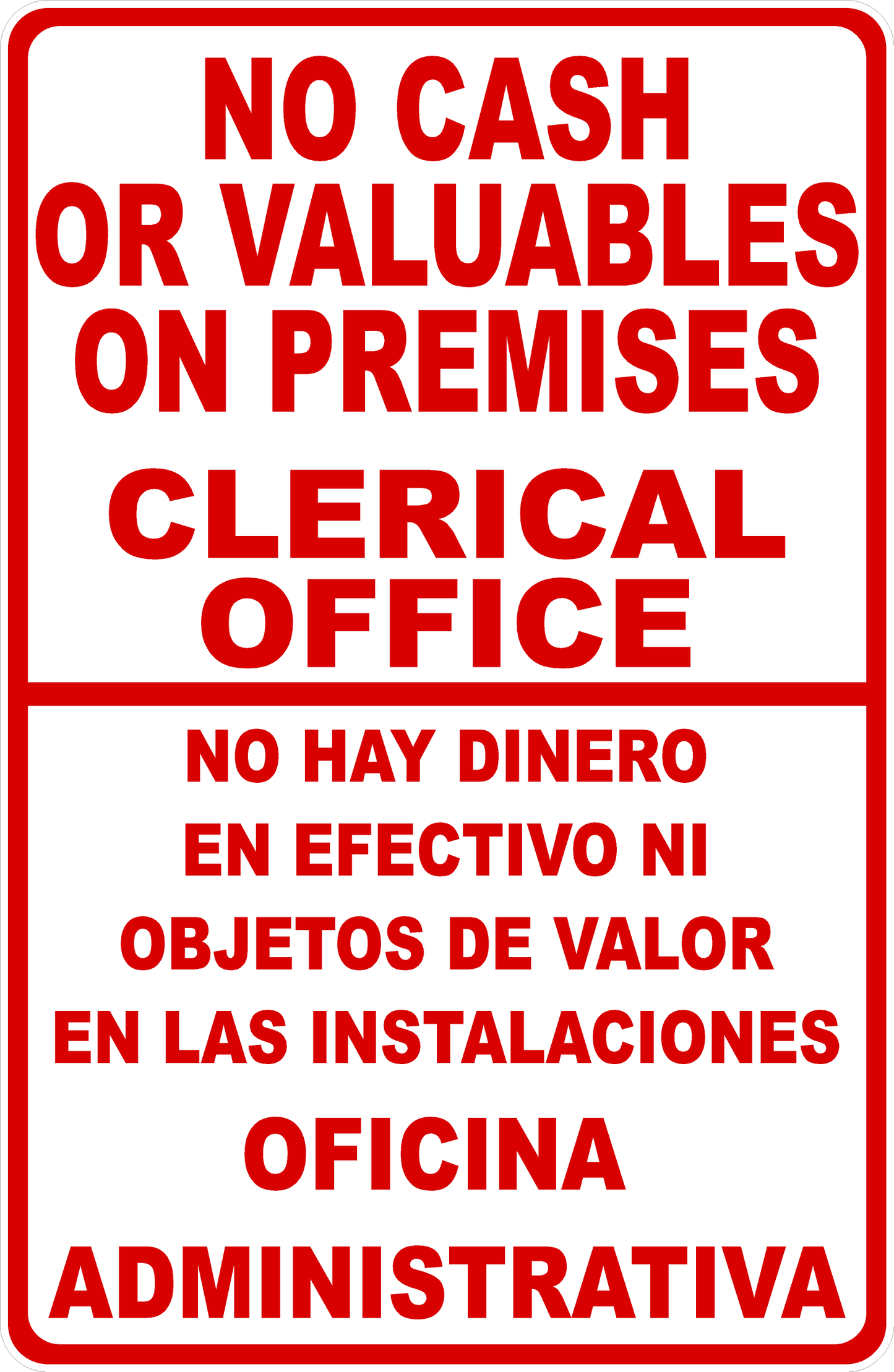 Clerical Office No Cash or Valuables on Premises Sign