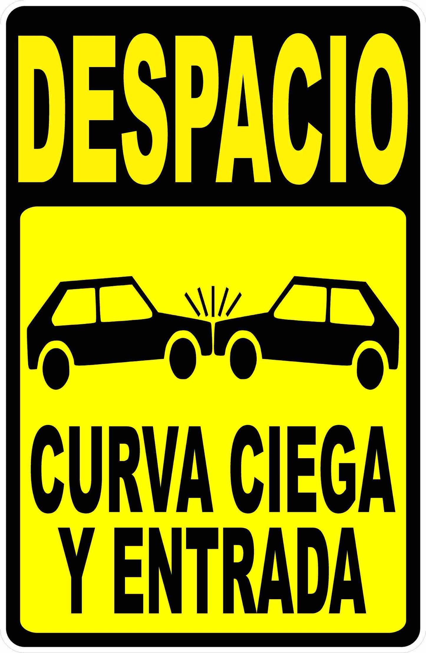 Slow Blind Curve and Driveway Sign Spanish