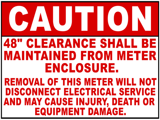 Caution 48 Inch Clearance Shall Be Maintained from Meter Decal