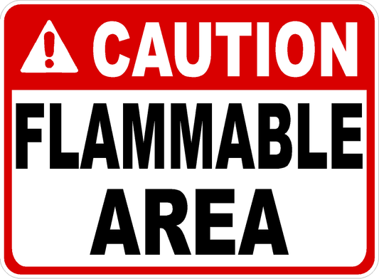 Caution Flammable Area Sign