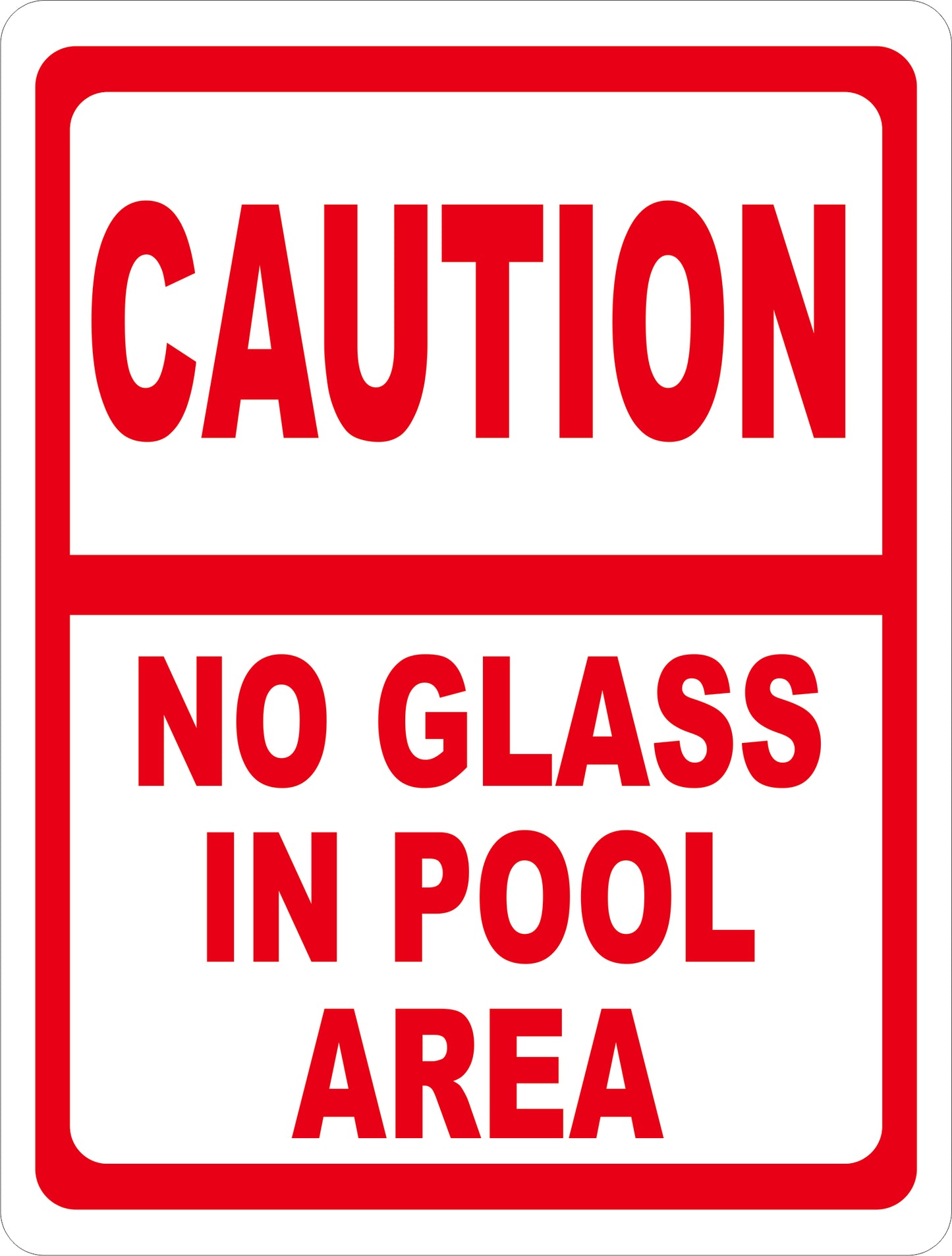Caution No Glass in Pool Area Sign