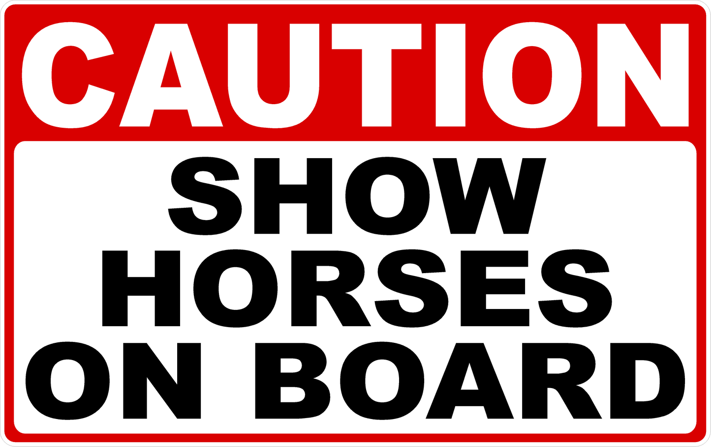 Caution Show Horses on Board Decal