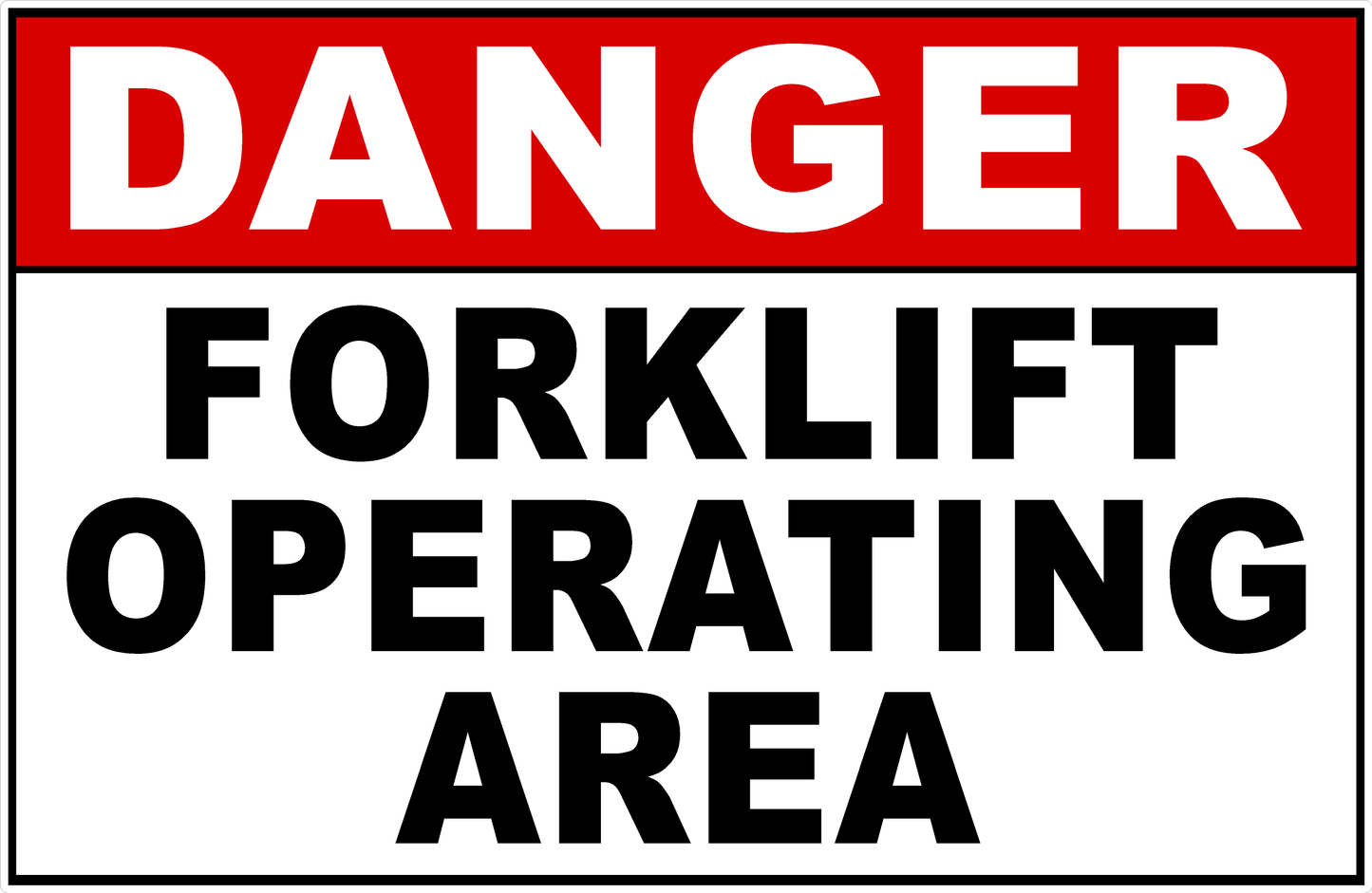 Danger Forklift Operating Area Sign