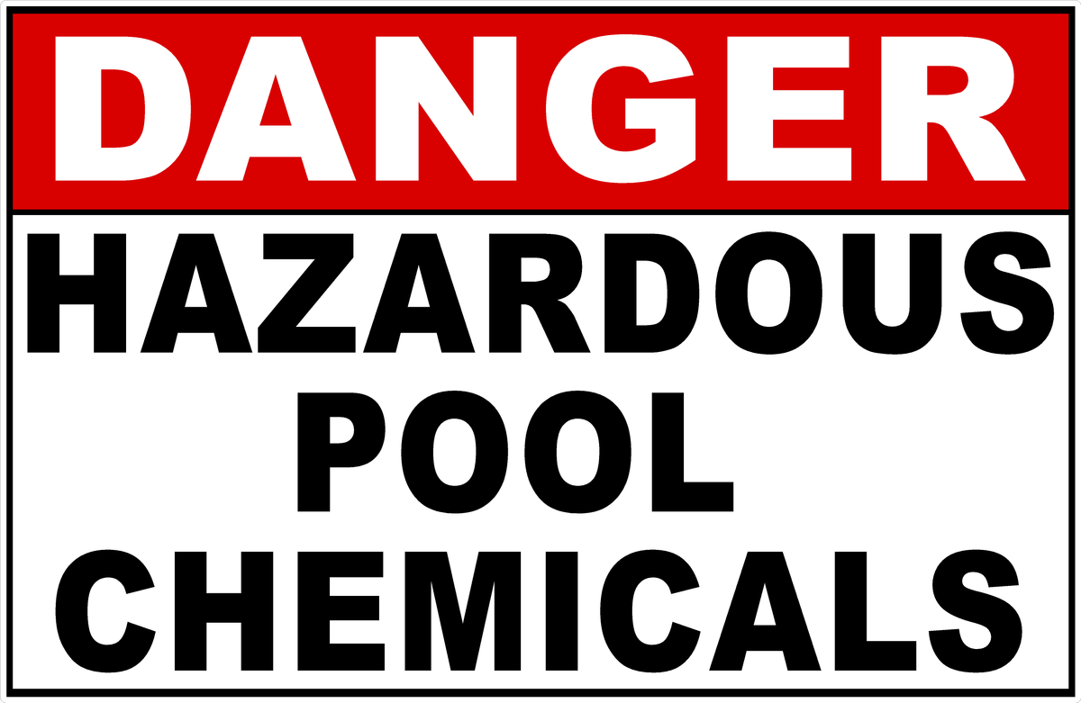 Danger Hazardous Pool Chemicals Sign Signs by SalaGraphics