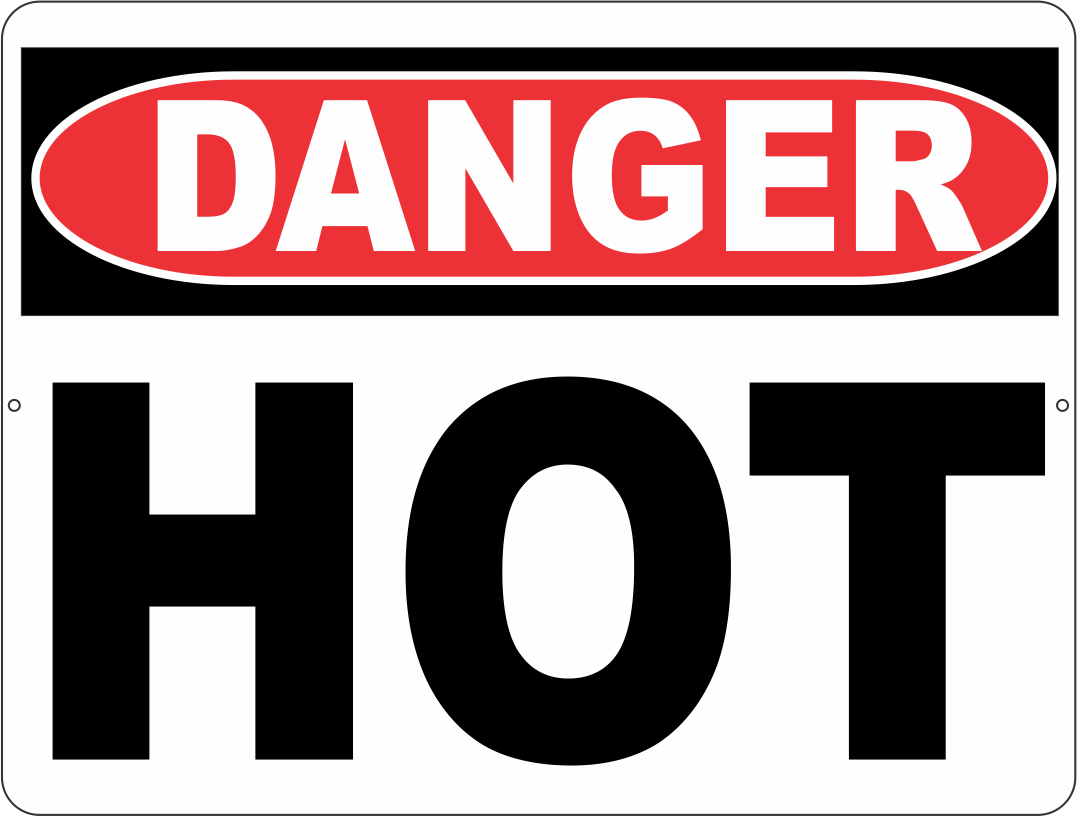 Danger Hot Sign
