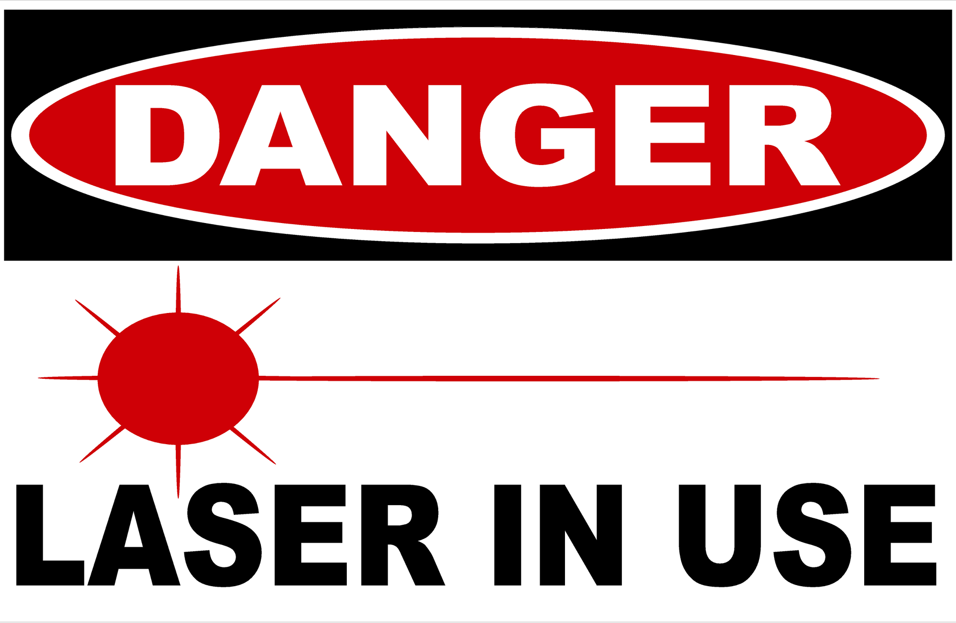 Danger Laser In Use Sign