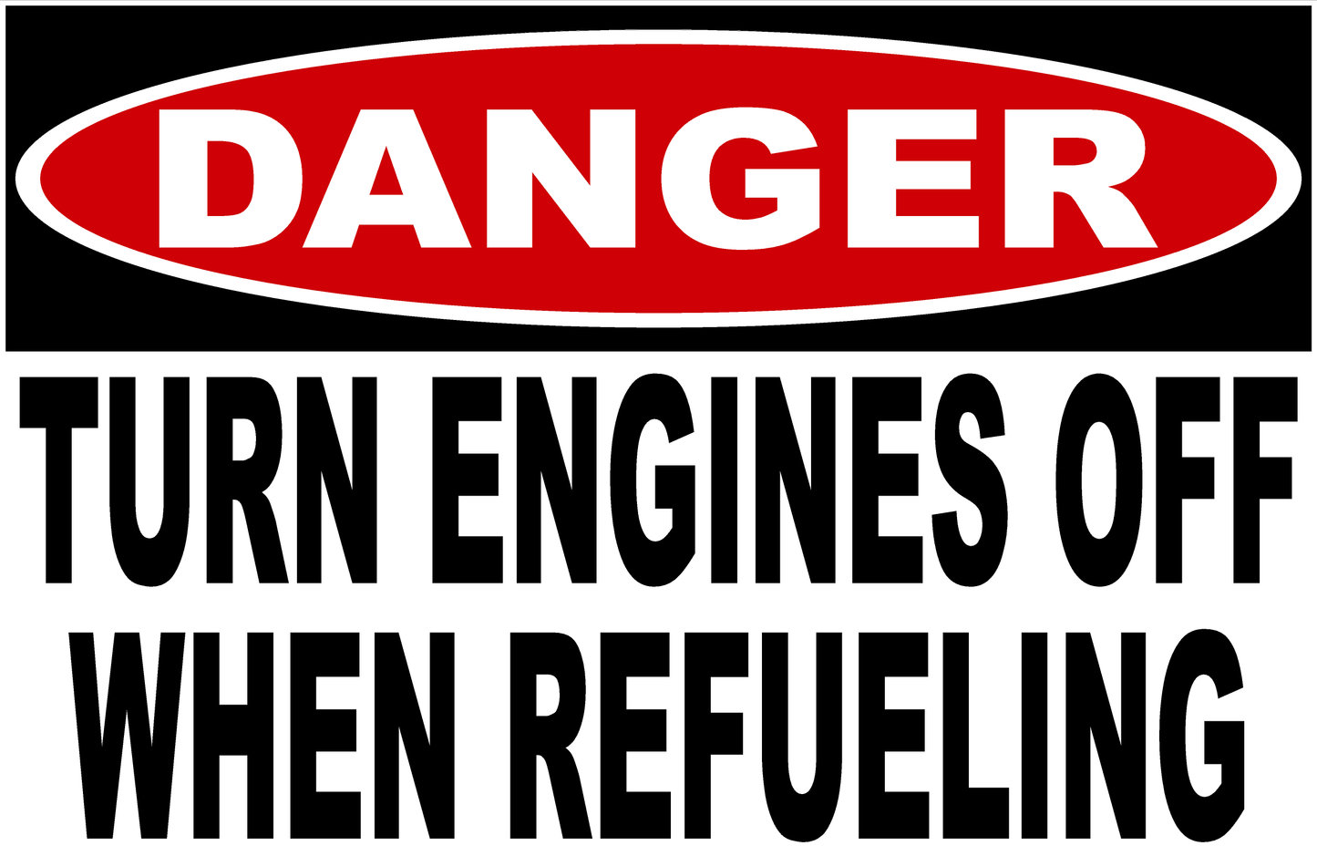 Danger Turn Engine Off When Refueling Decal
