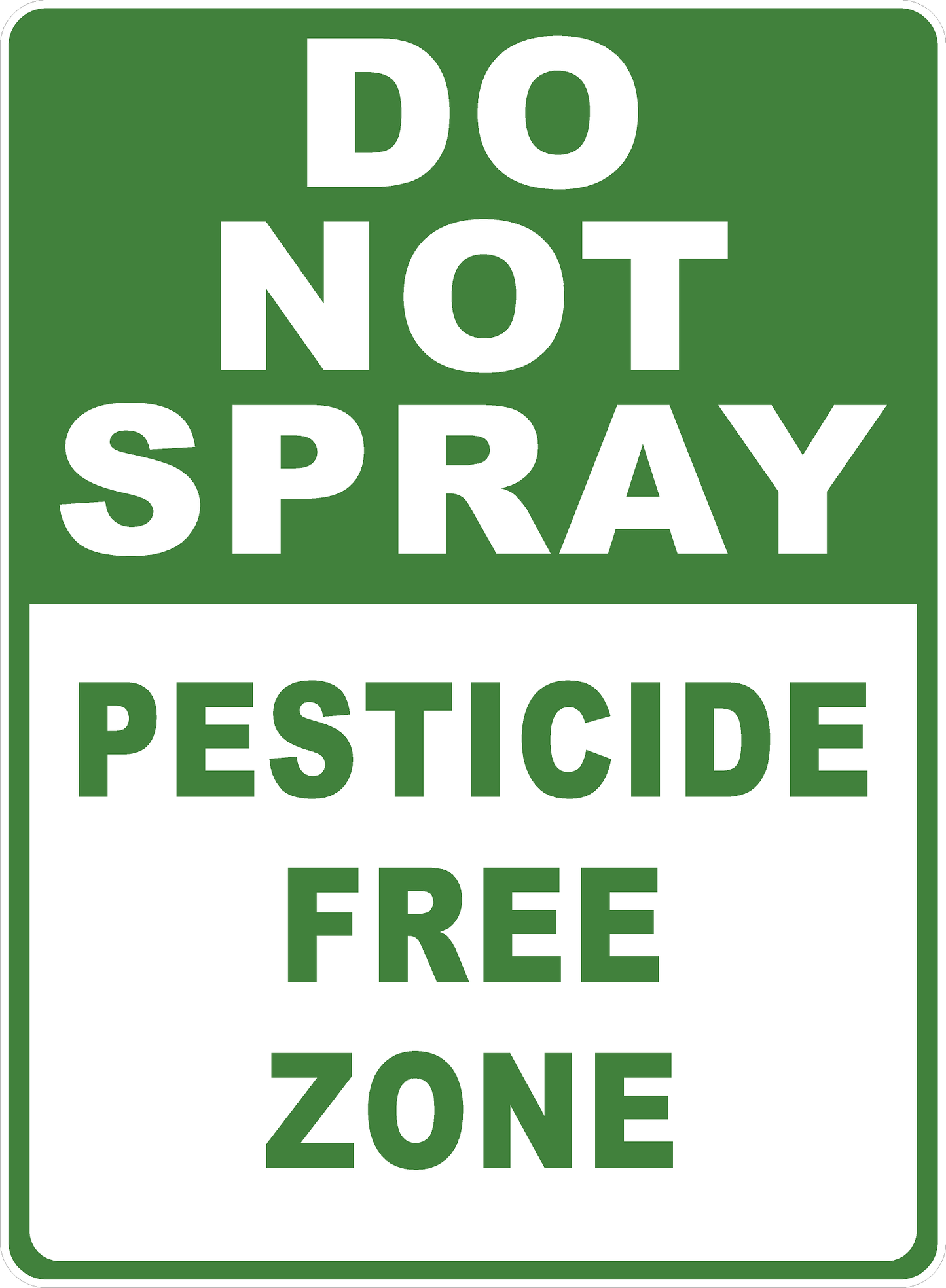 Do Not Spray Pesticide Free Zone Sign