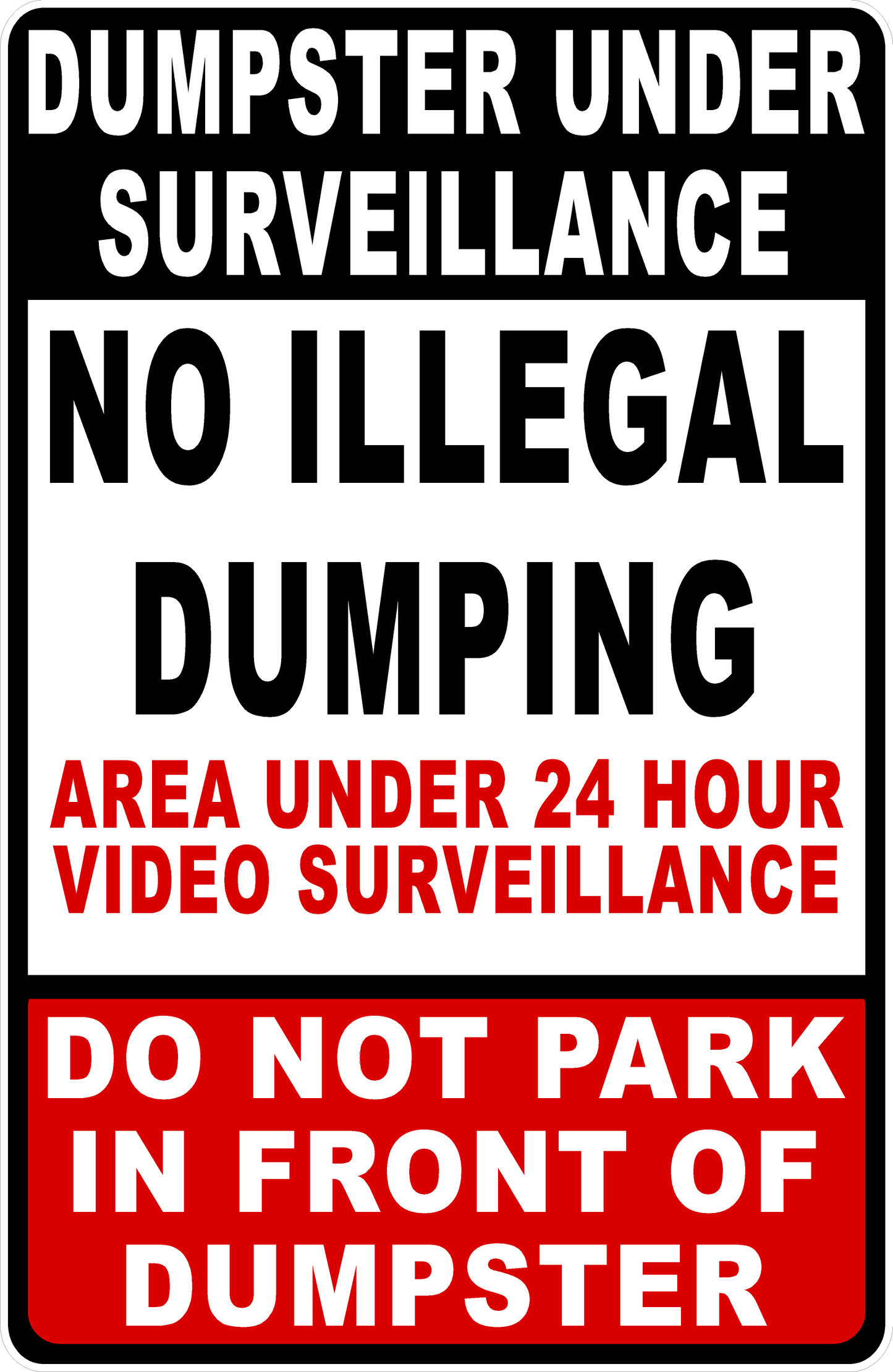 Dumpster Under Surveillance. No Illegal Dumping Sign