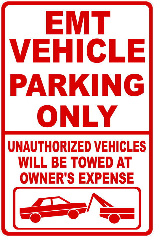 EMT Vehicle Parking Only All Others Towed Sign
