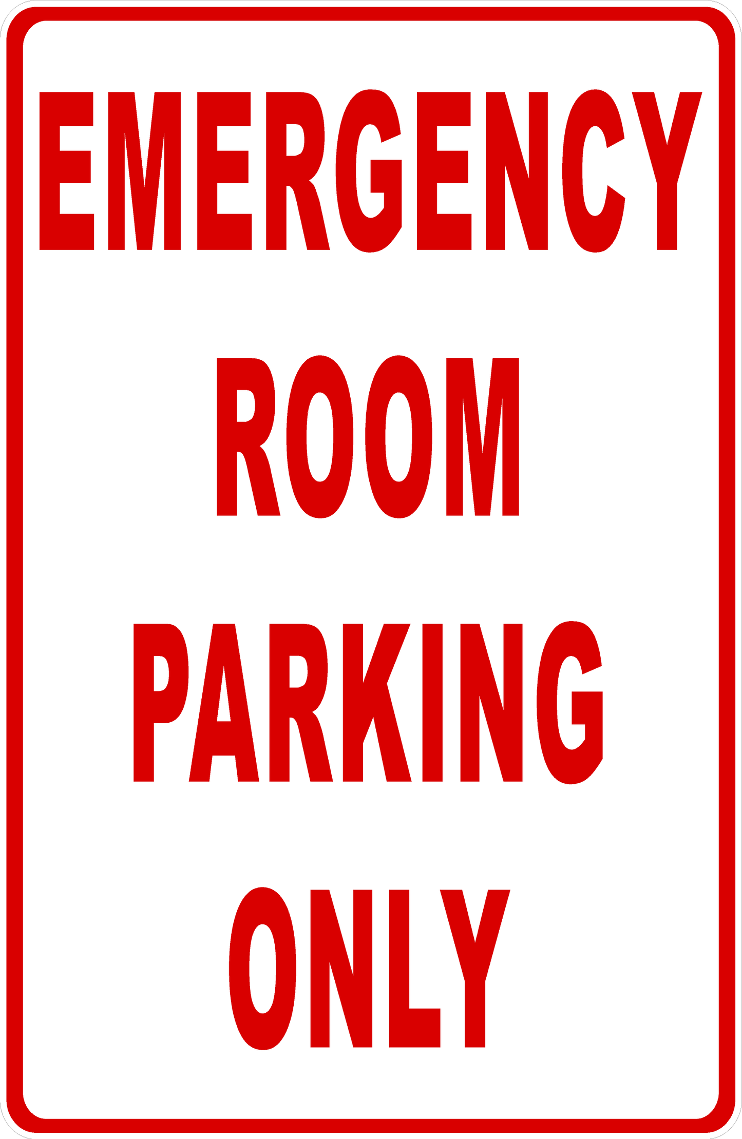 Emergency Room Parking Only Sign