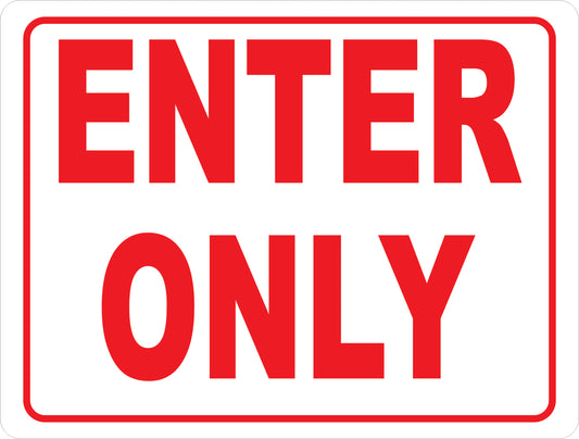 Enter Only Sign