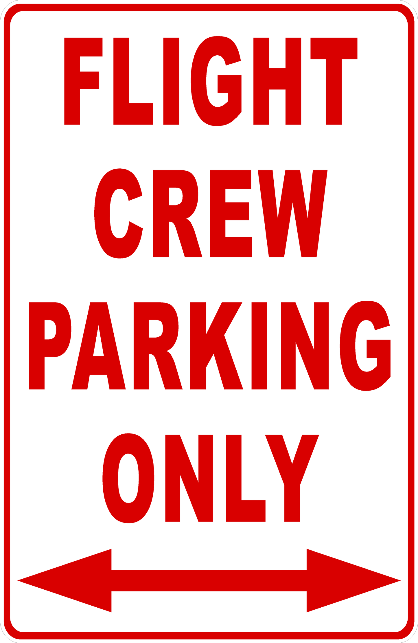 Flight Crew Parking Only Sign Details
