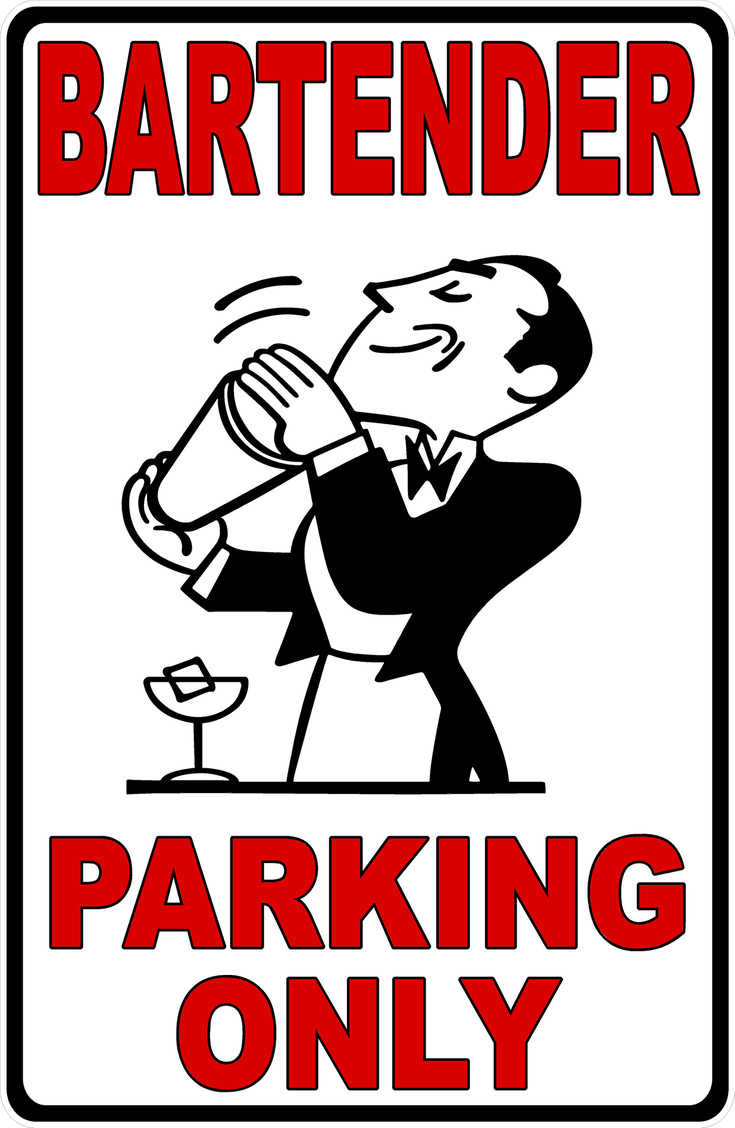Bartender Parking Sign