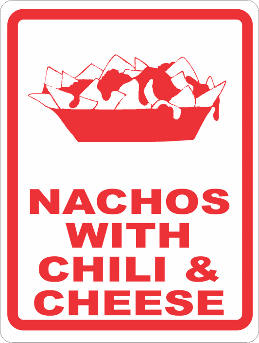 Nachos w/ Chili & Cheese Sign