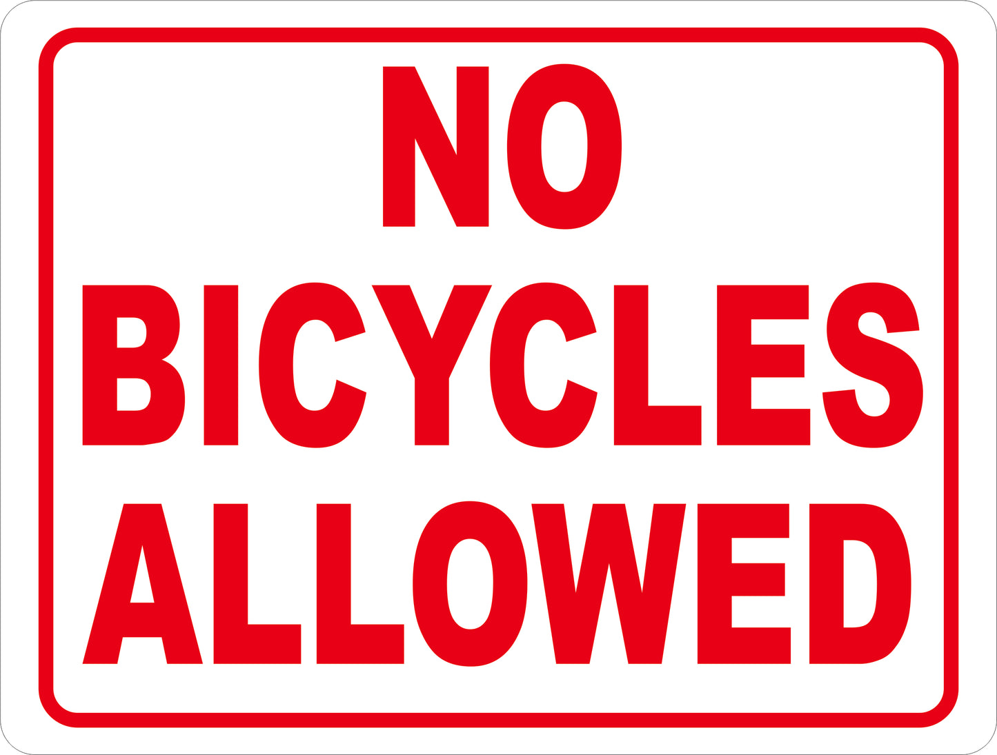 No Bicycles Allowed Sign