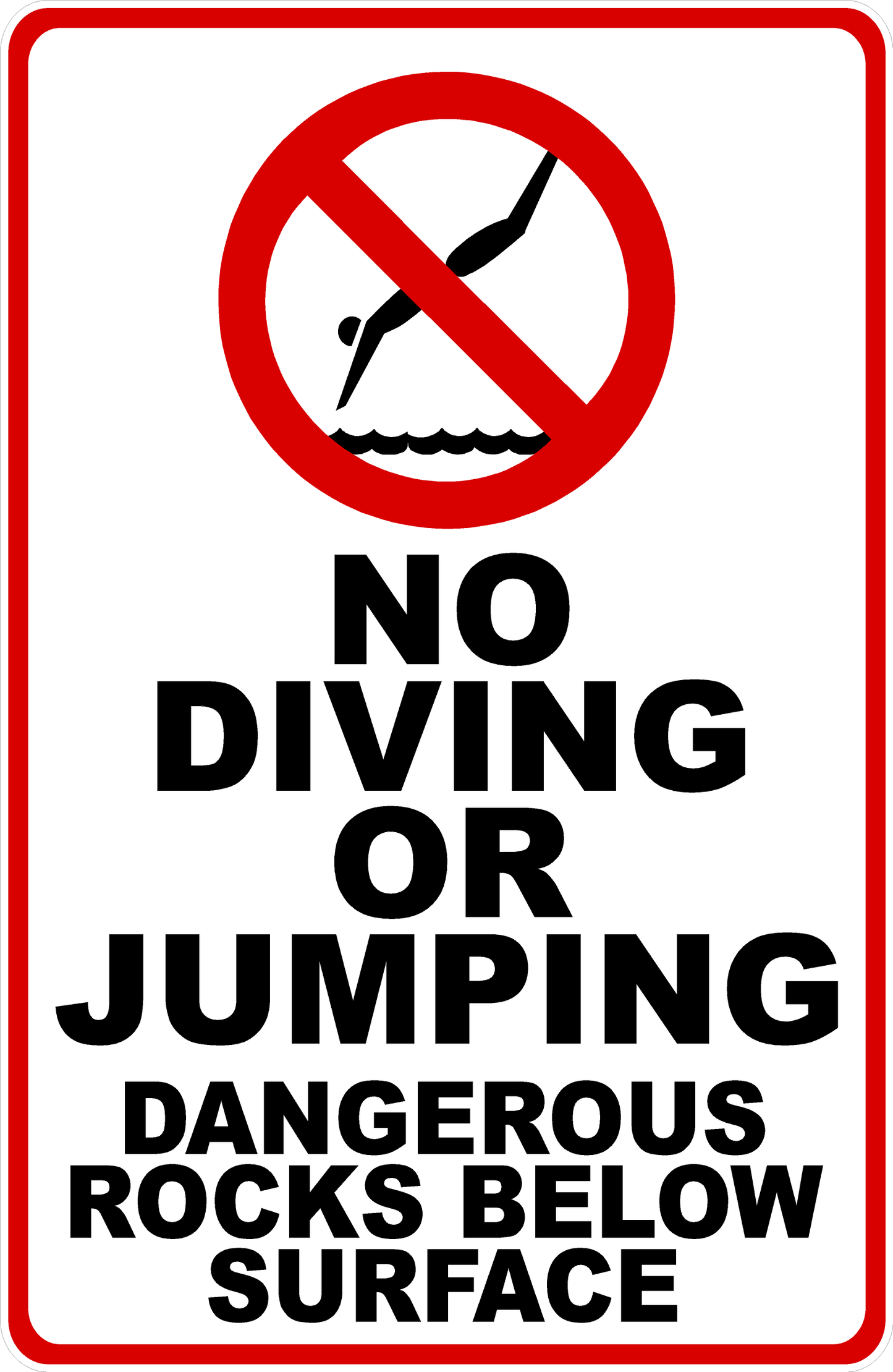 No Diving or Jumping Dangerous Rocks Below Surface Sign