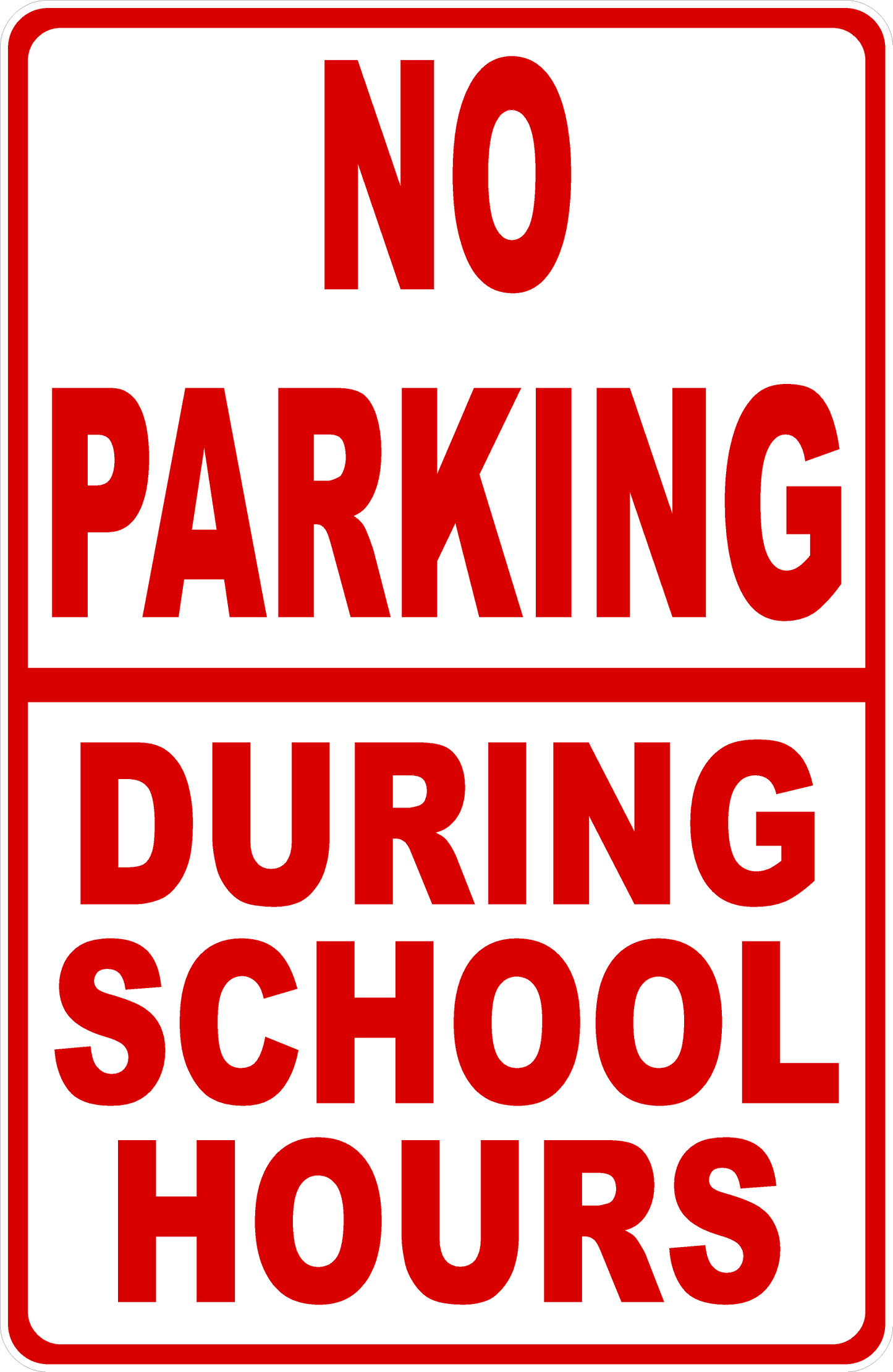 No Parking During School Hours Sign
