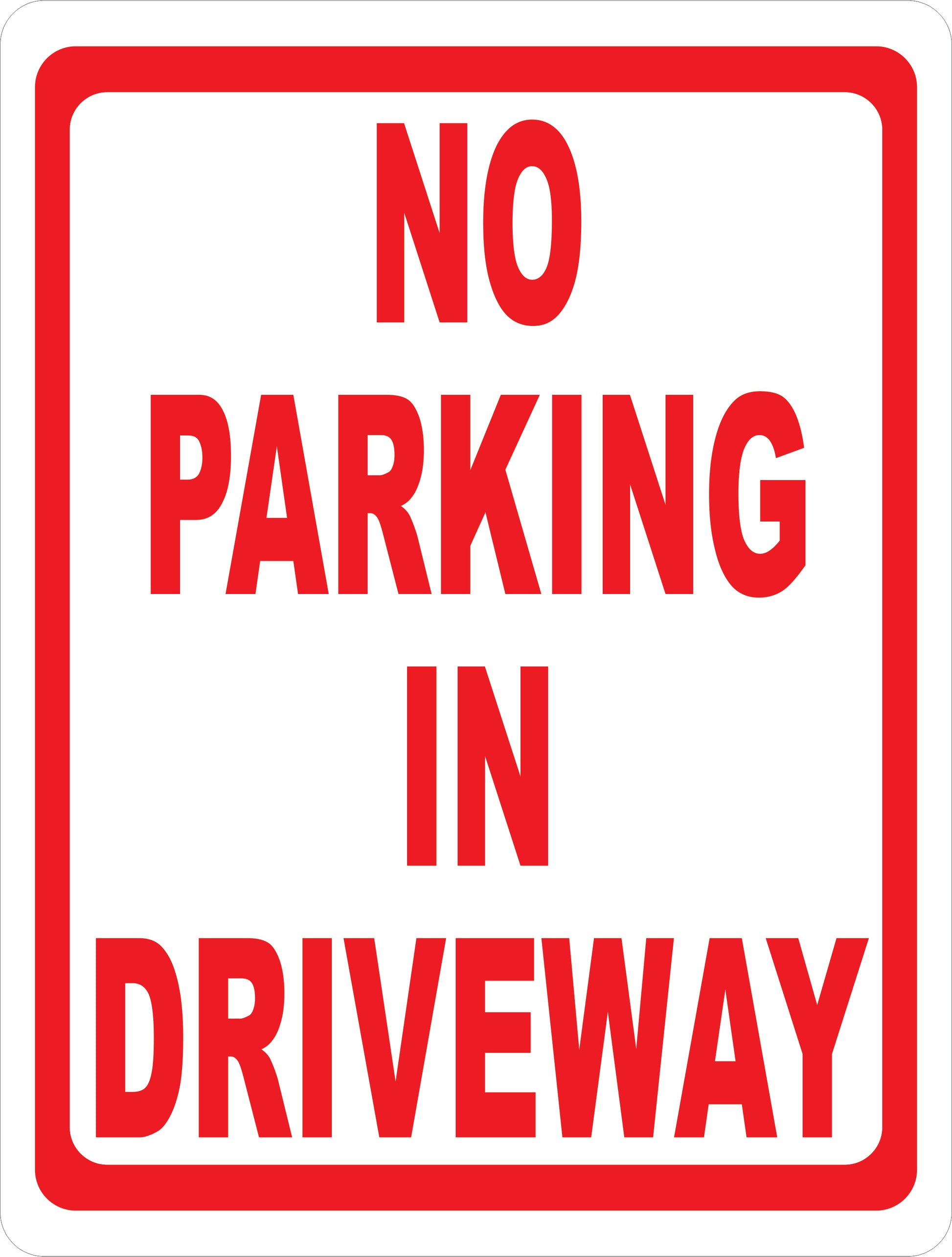 No Parking in Driveway Sign