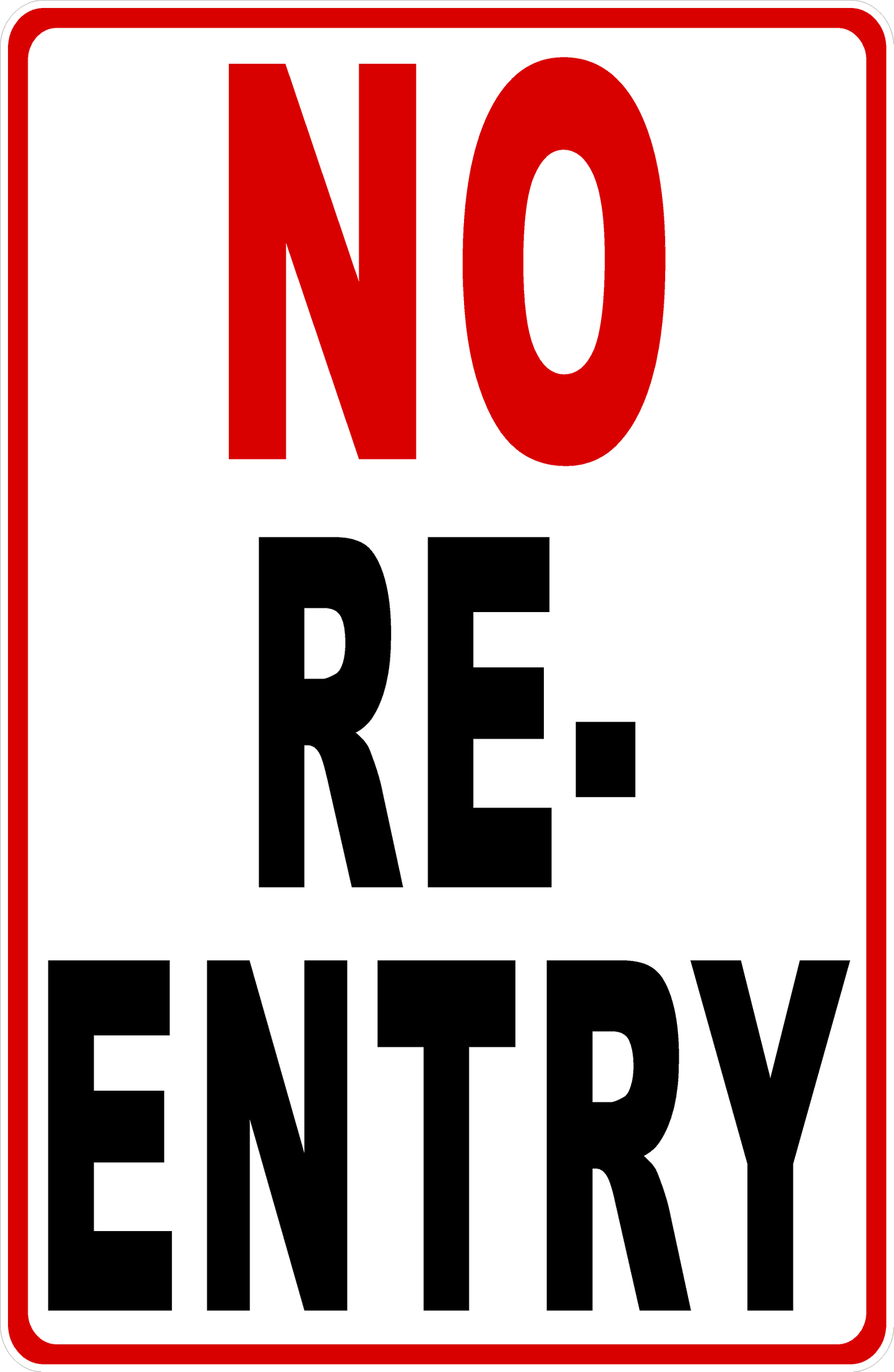 No Re-Entry Sign