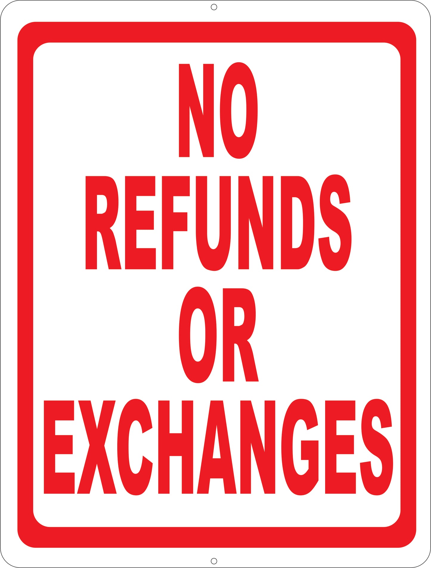 No Refunds or Exchanges Sign
