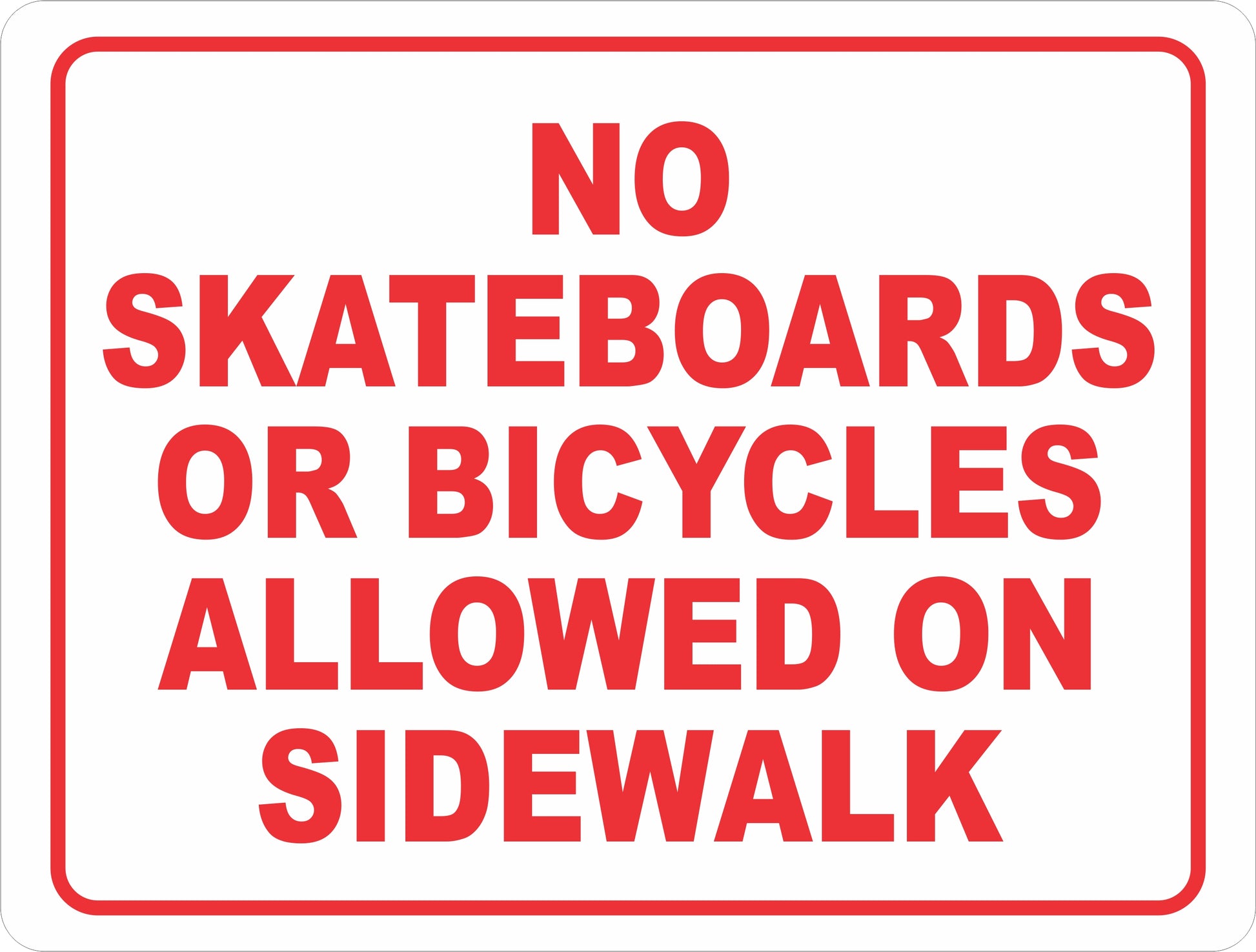 No Skateboards or Bicycles Allowed on Sidewalk Sign