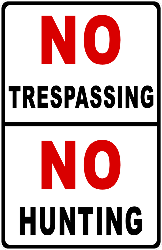 No Trespassing No Hunting Sign