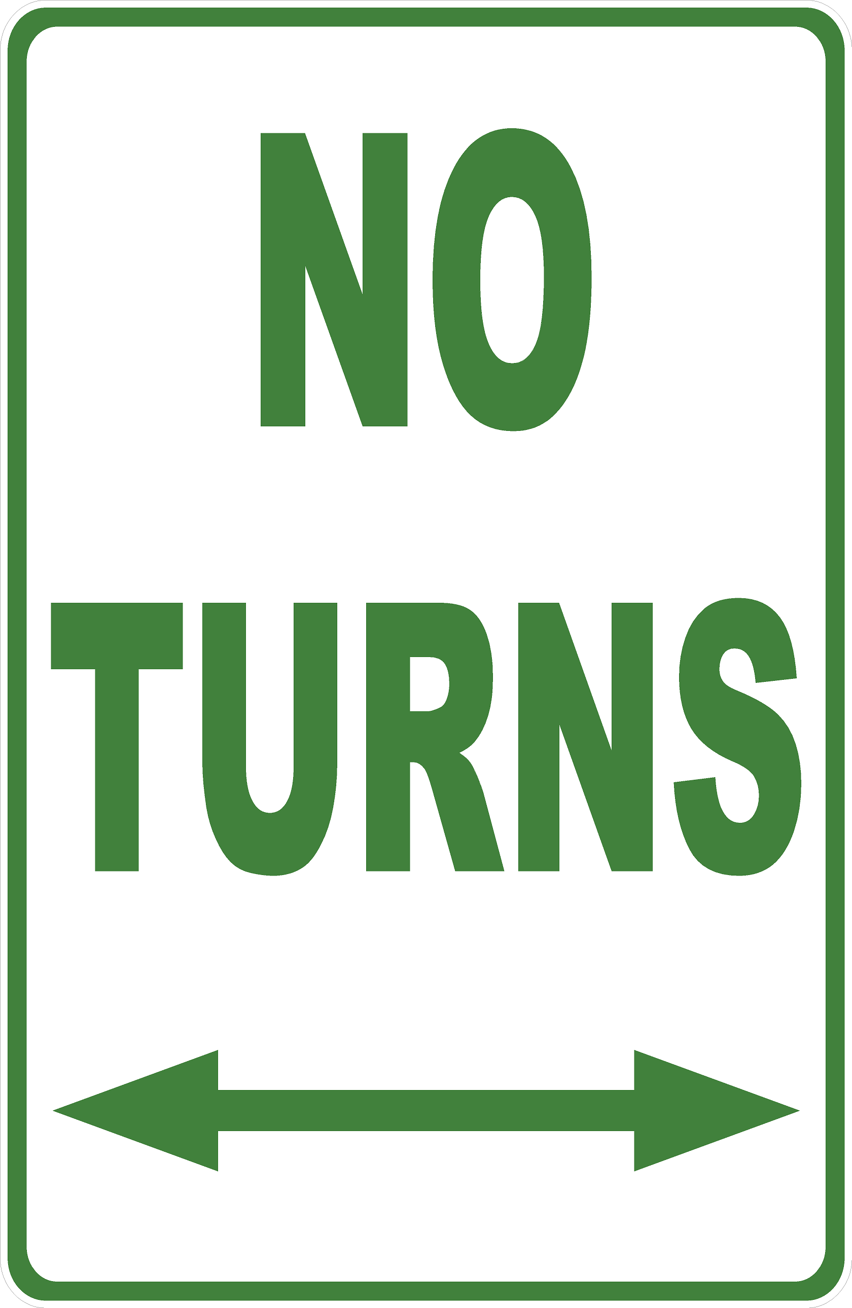 No Turns Sign
