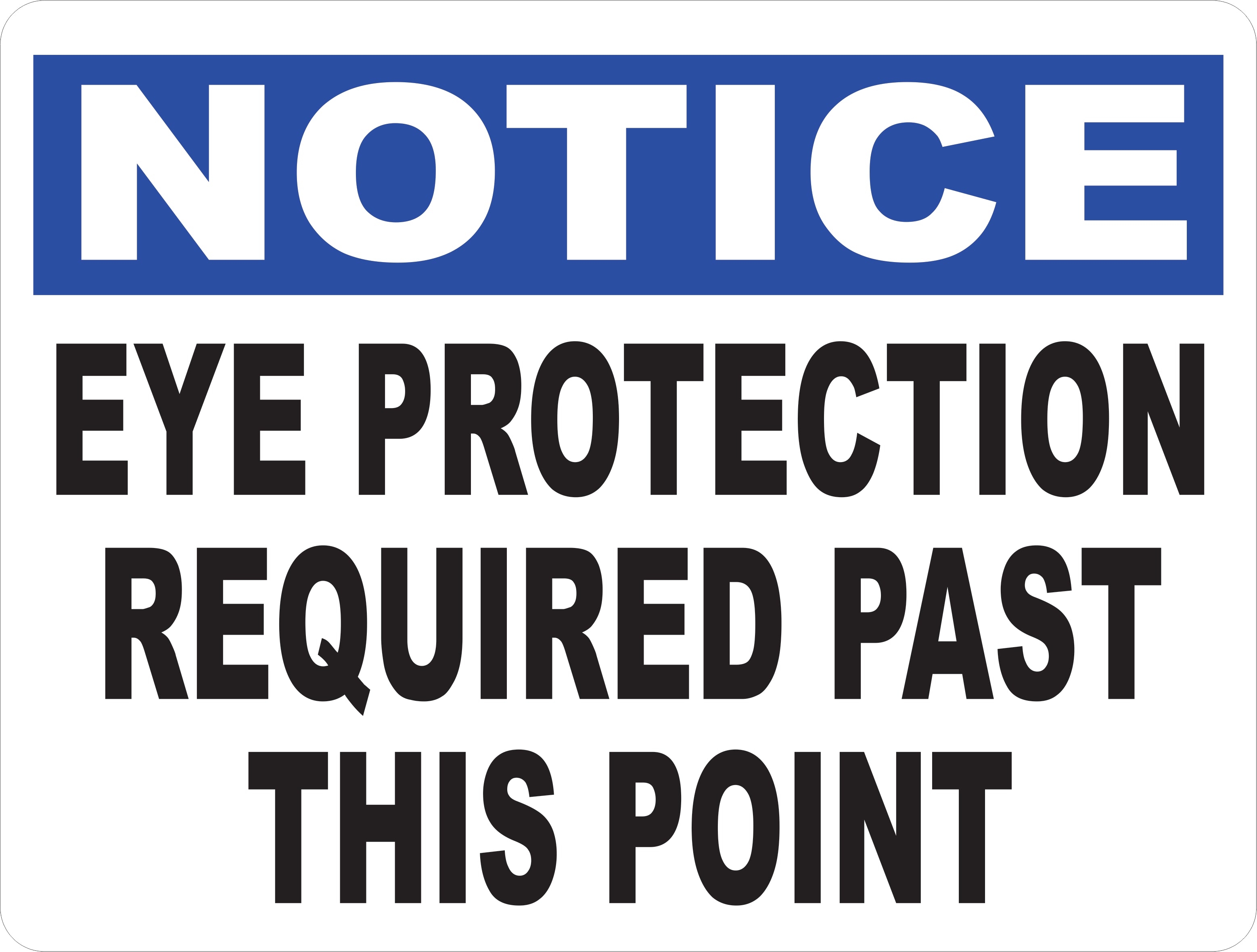 Notice Eye Protection Required Past This Point Sign – signs by salagraphics, image size:3115x2361