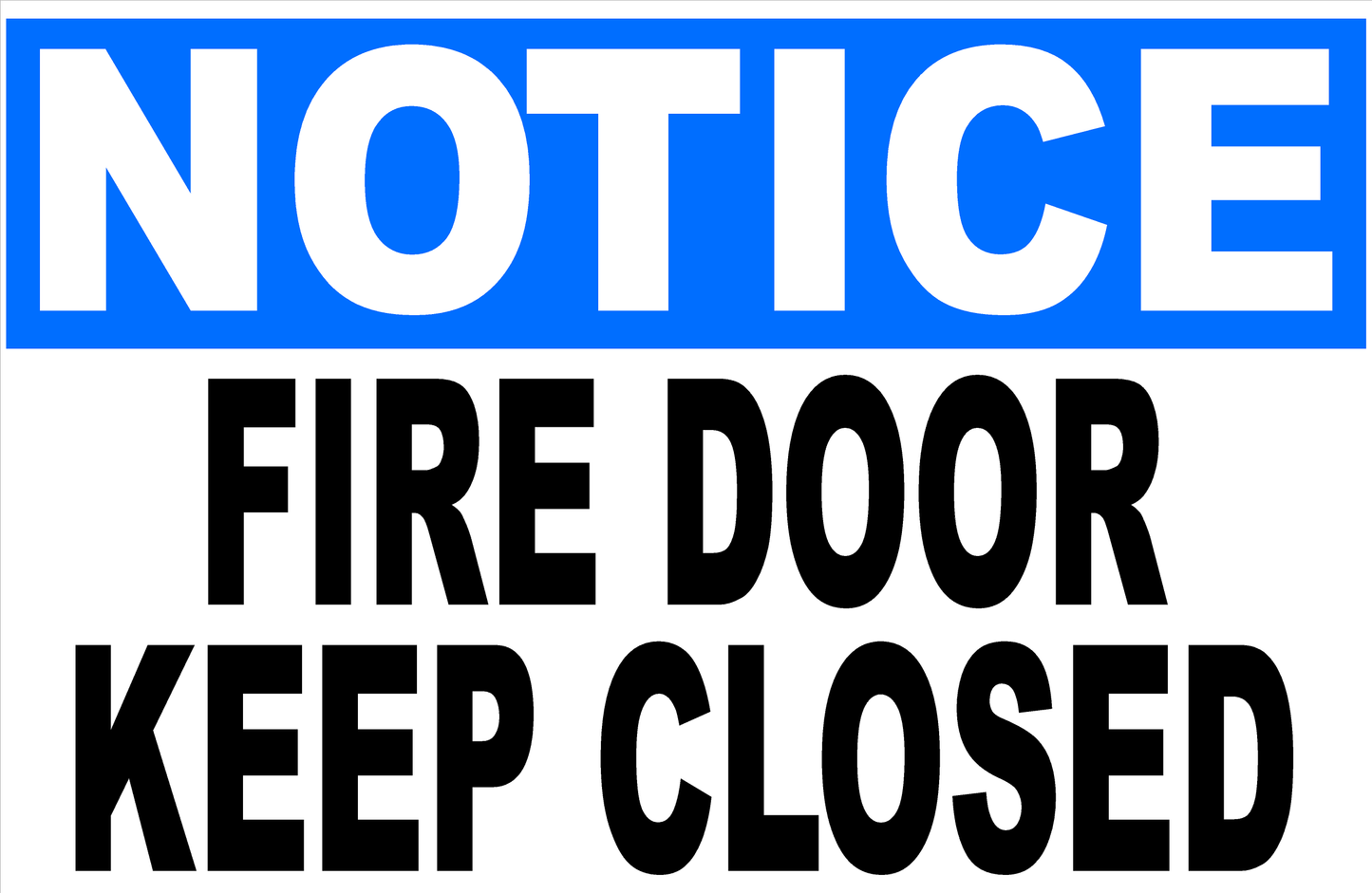 Notice Fire Door Keep Closed Sign
