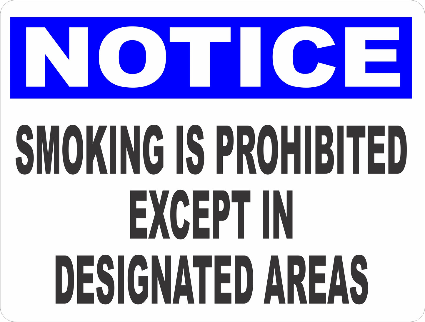 Notice Smoking Prohibited Except Designated Areas Sign