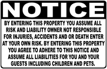 Notice By Entering Property You Assume Risk and Liability Sign English Or Spanish