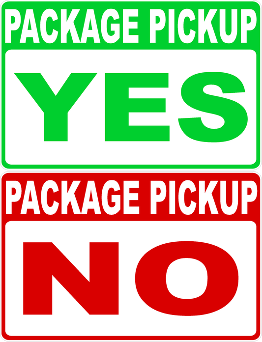 Package Pick Up Yes/No Two Sided Sign