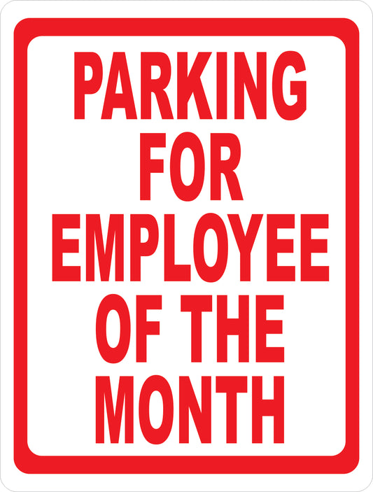 Parking for Employee of the Month Sign