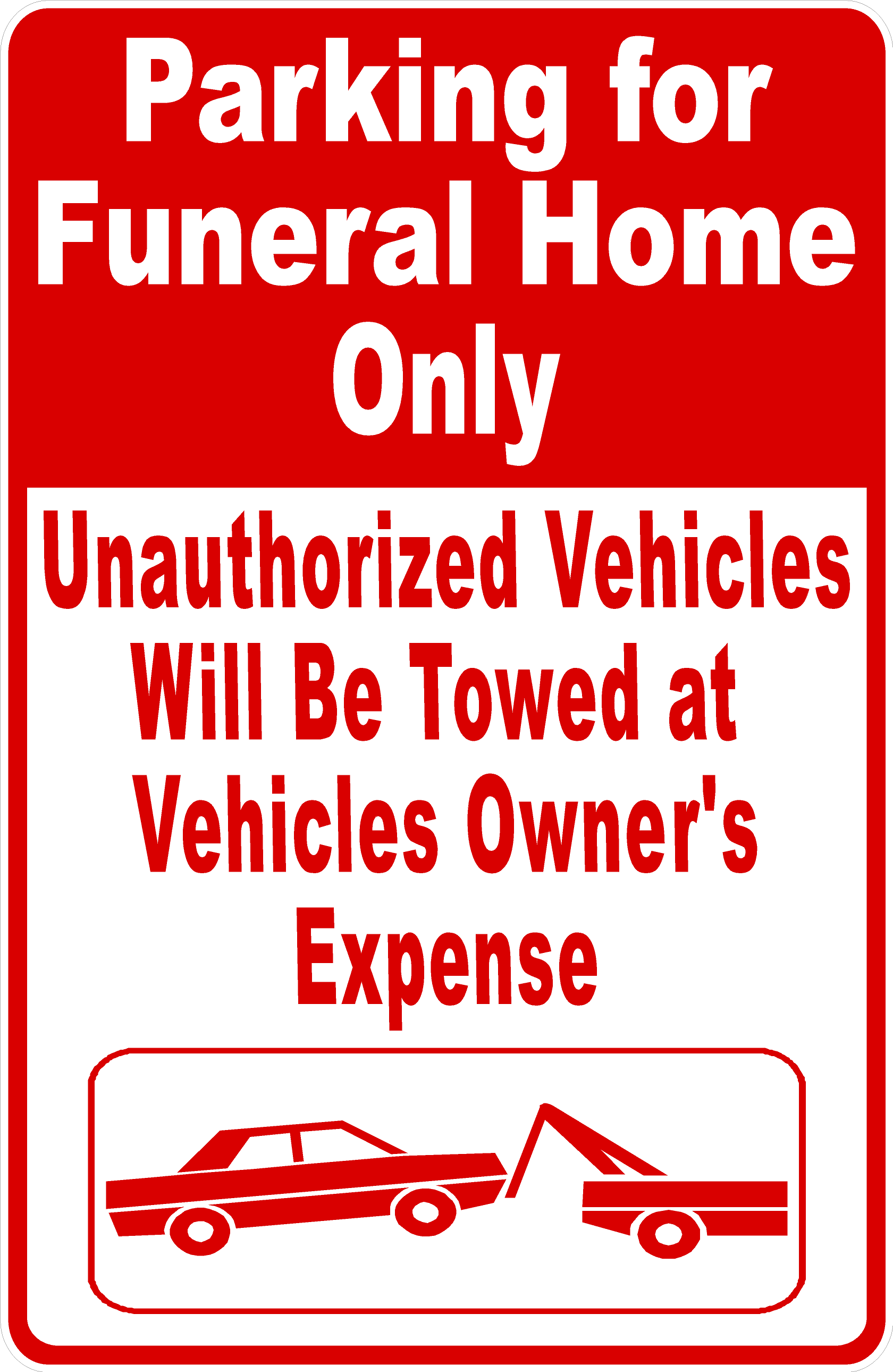 Parking For Funeral Home Only.  Violators Will Be Towed Sign