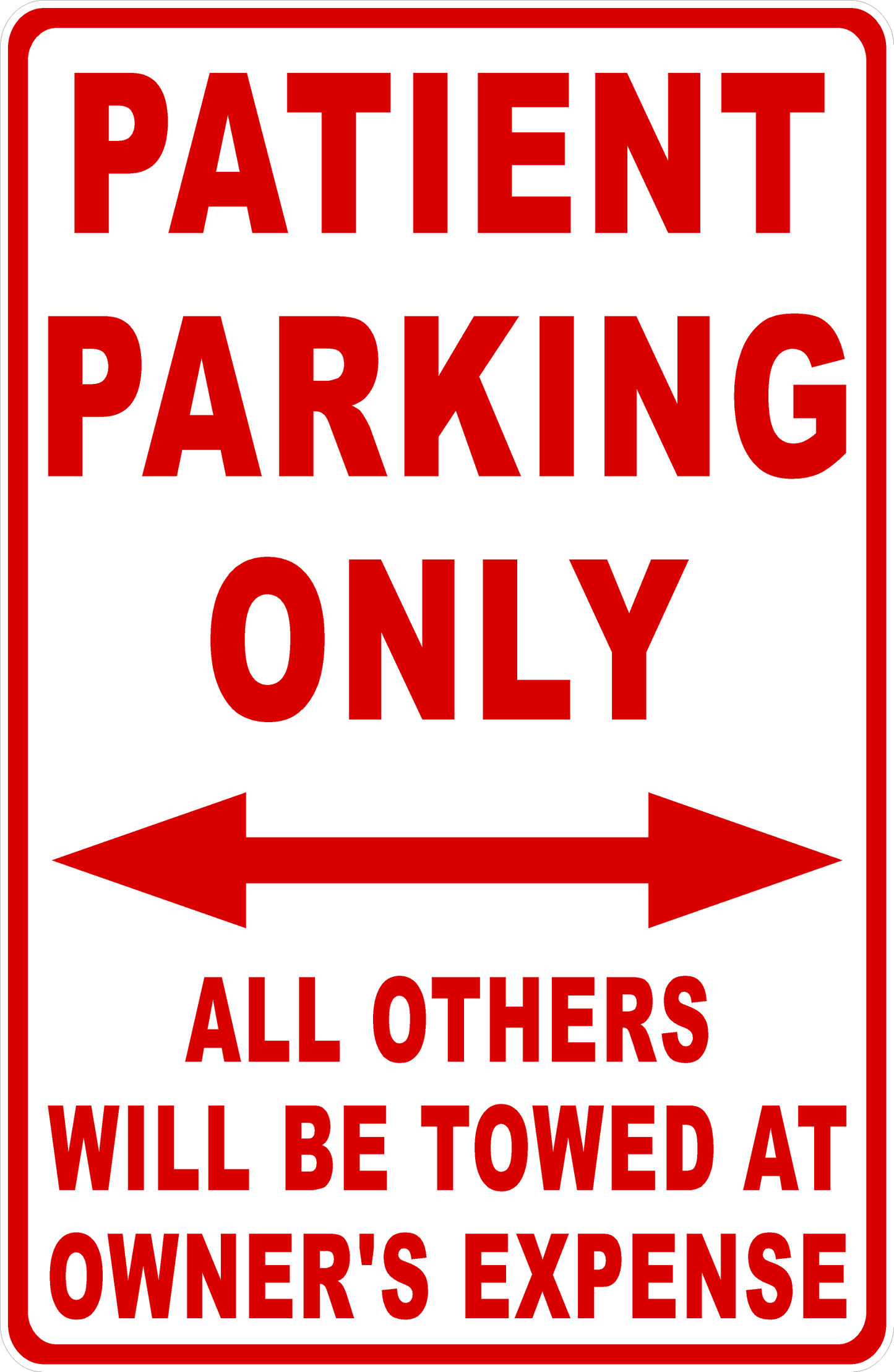 Patient Parking Only All Others Towed Sign