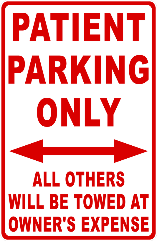 Patient Parking Only All Others Towed Sign