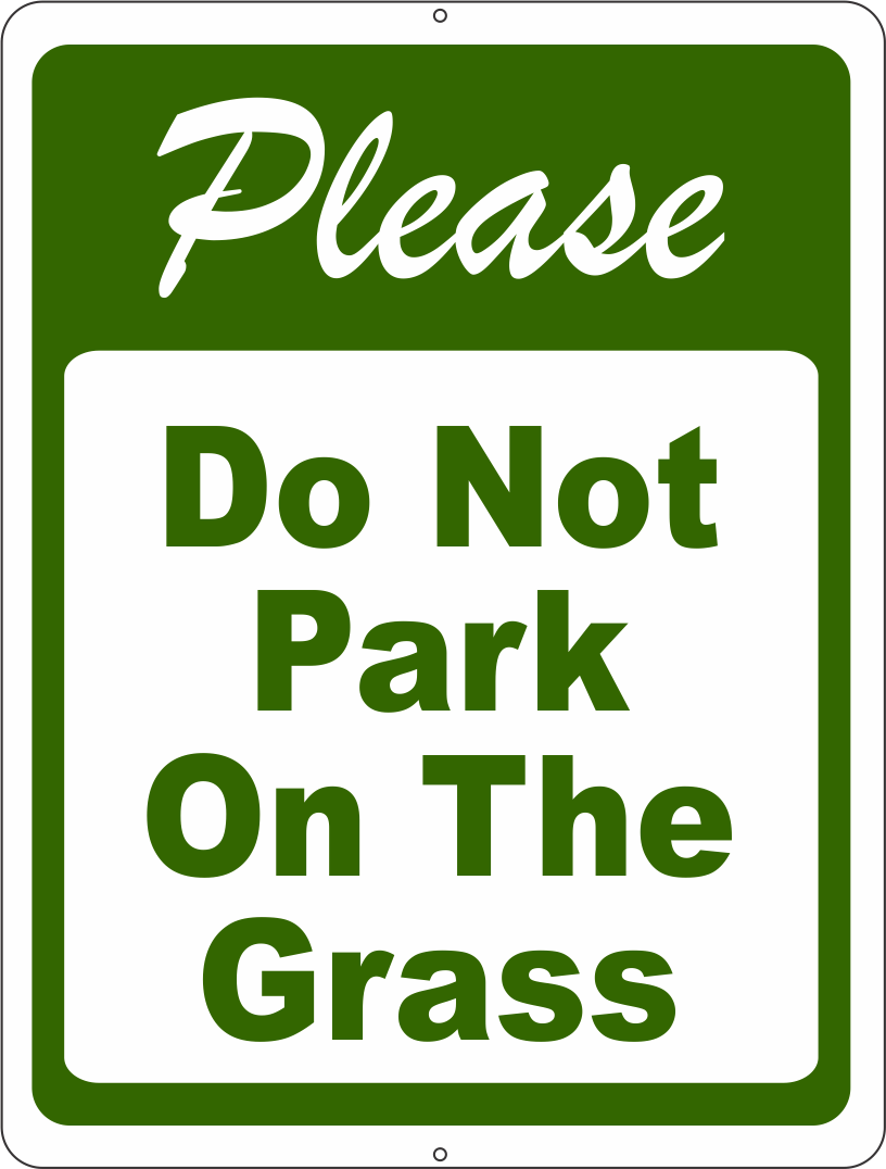 Please Do Not Park on Grass Sign