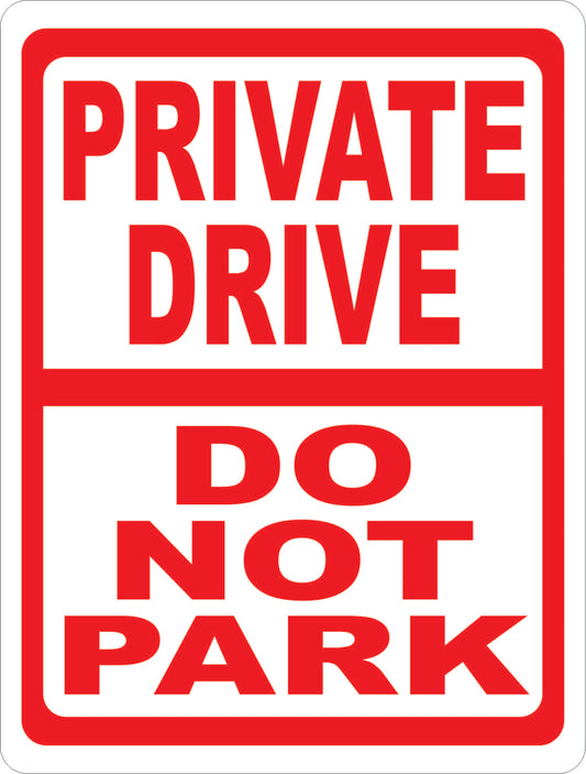 Private Drive Do Not Park Sign
