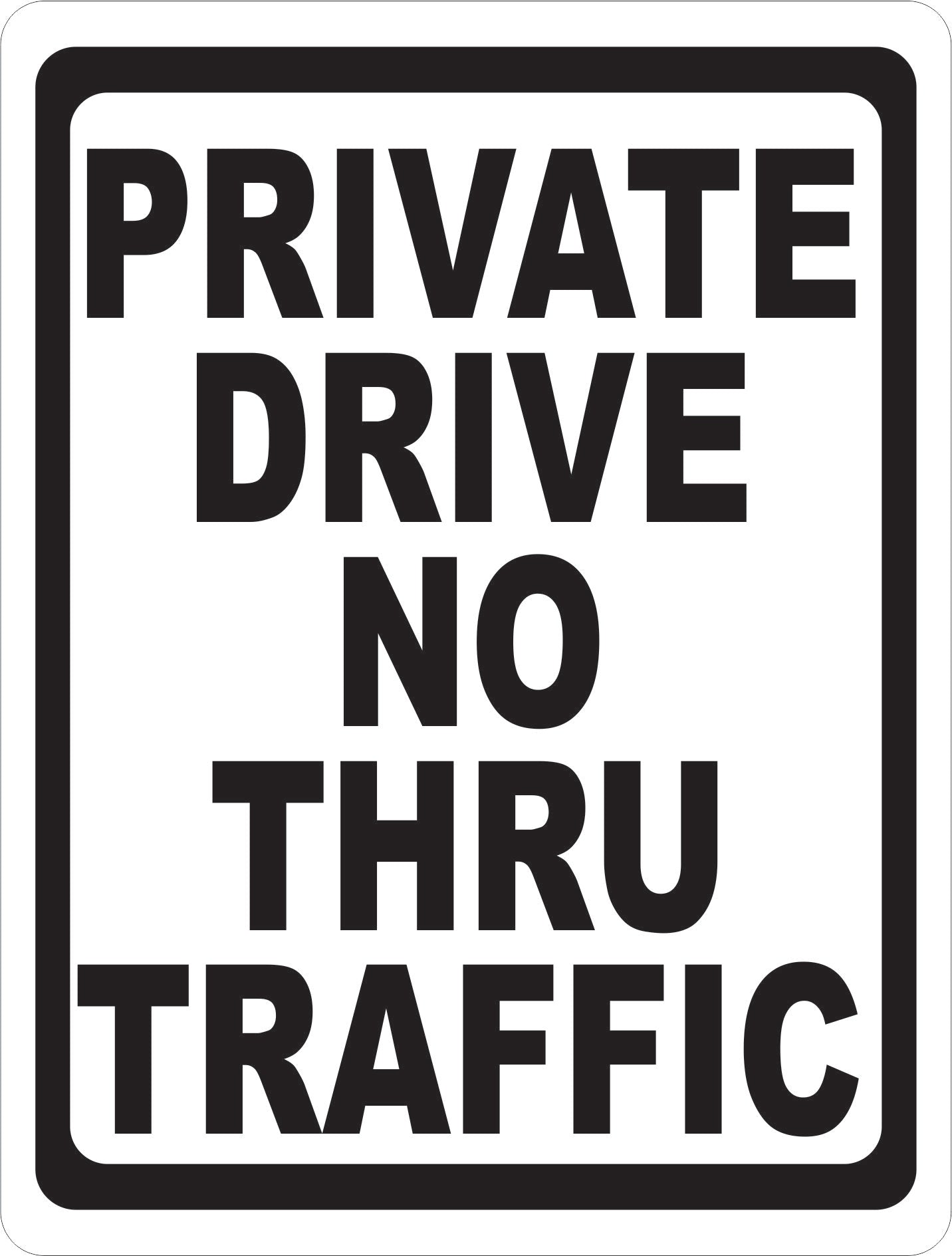 Private Drive No Thru Traffic Sign