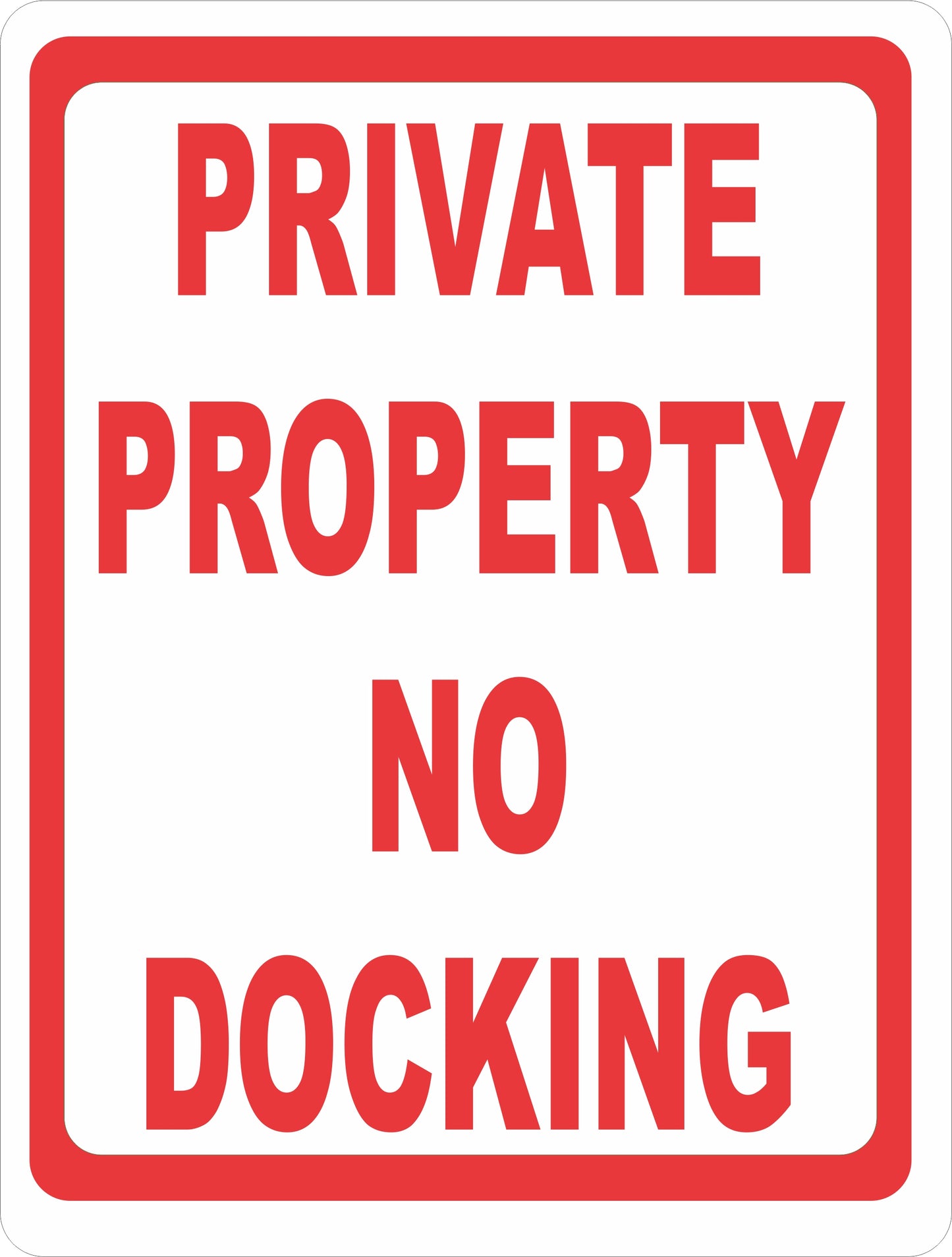 Private Property No Docking Sign