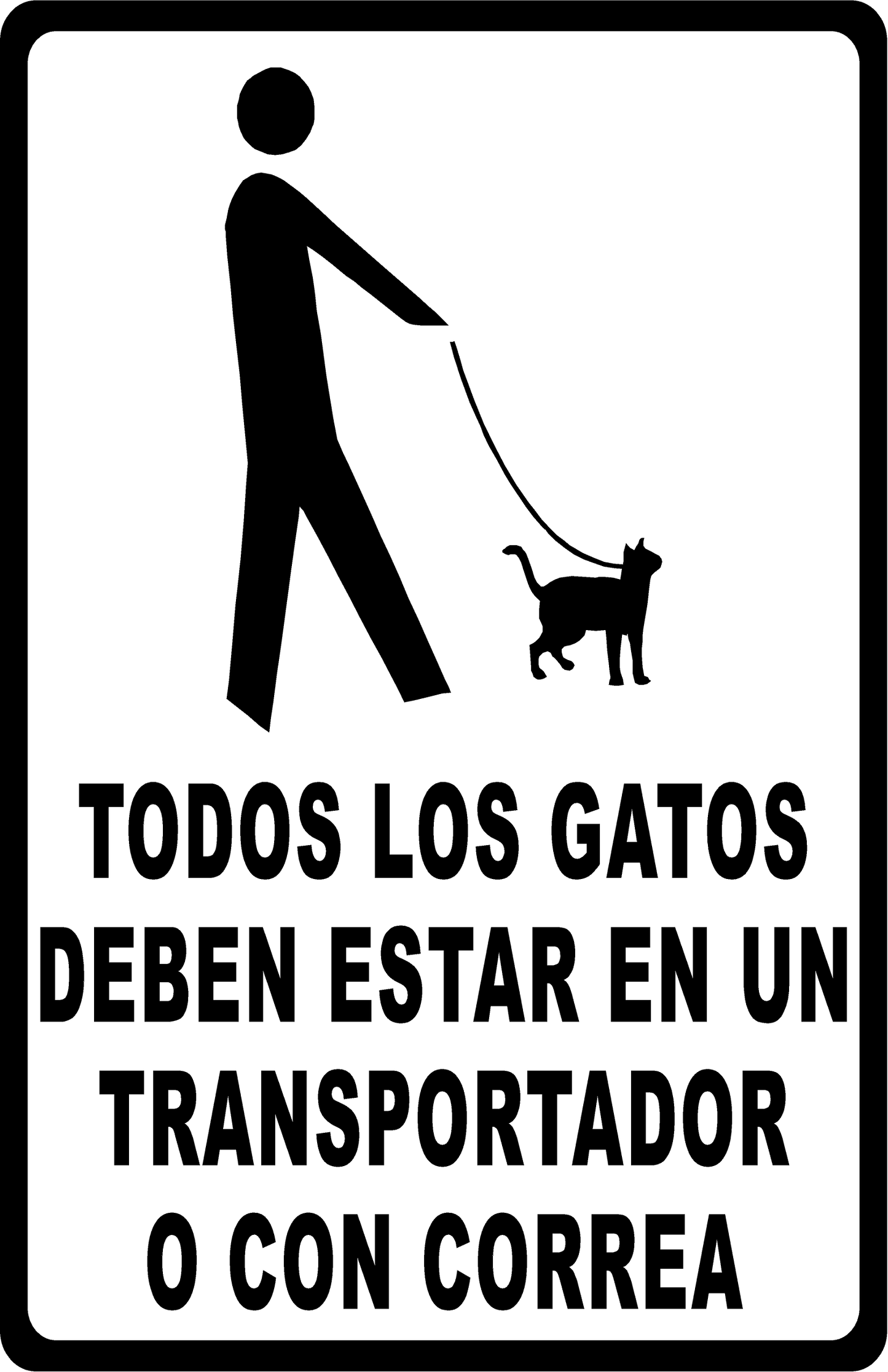 All Cats Must Be in a Carrier or on a Leash Sign