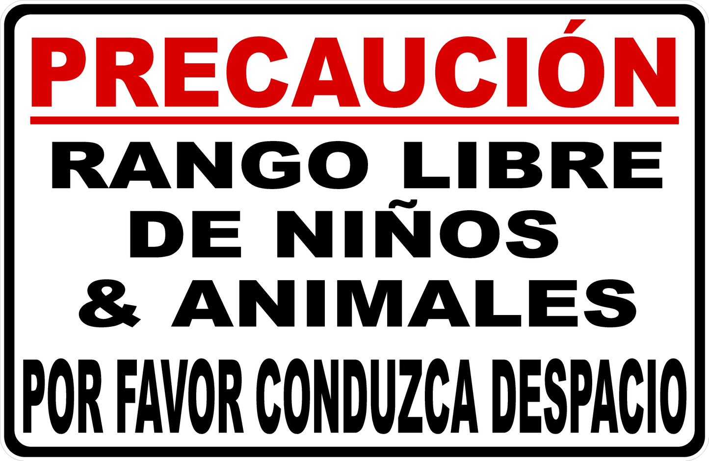 Caution Free Range Children and Animals Sign Drive Slowly Sign